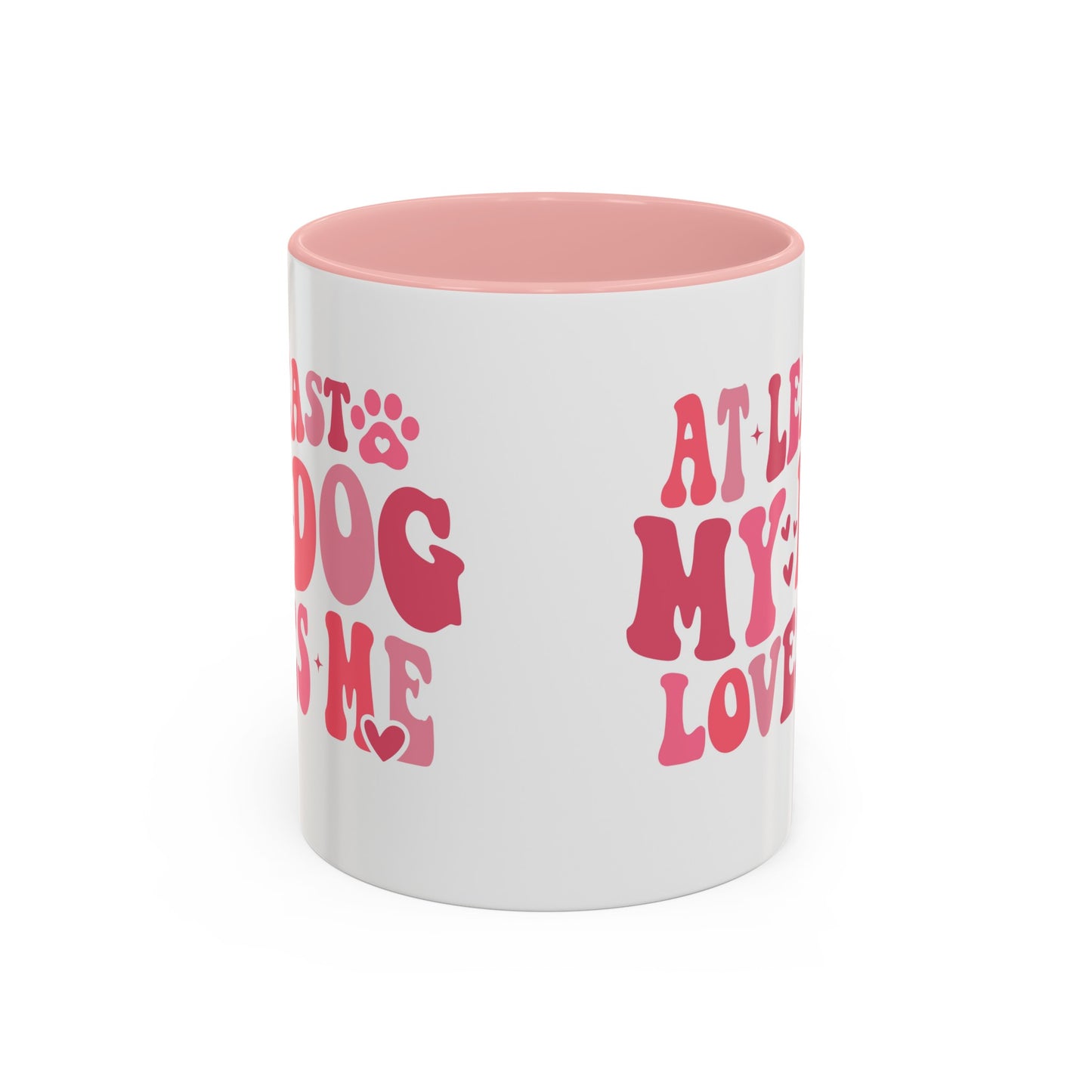 At Least My Dog Loves Me Valentine Accent Coffee Mug, 11oz