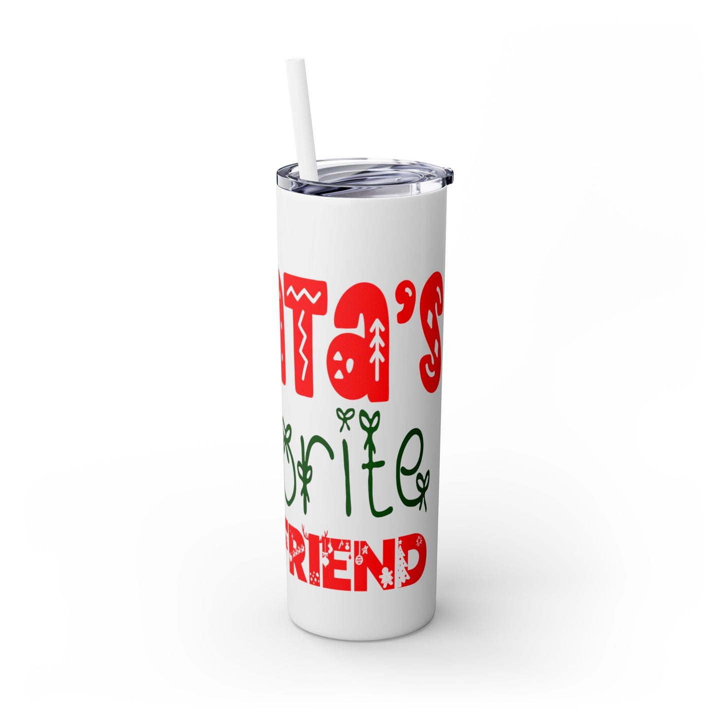 Santa's Favorite Girlfriend Skinny Tumbler with Straw, 20oz
