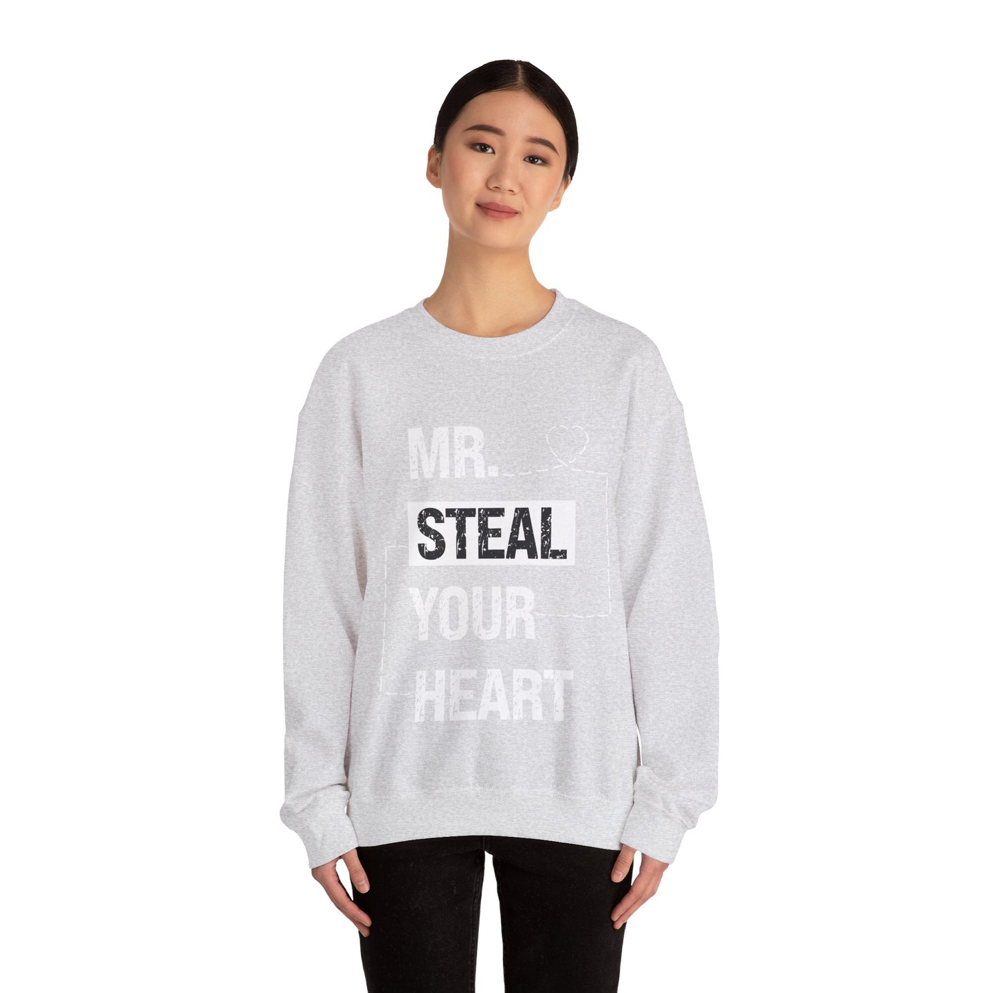 Mr Steal Your Heart Sweatshirt