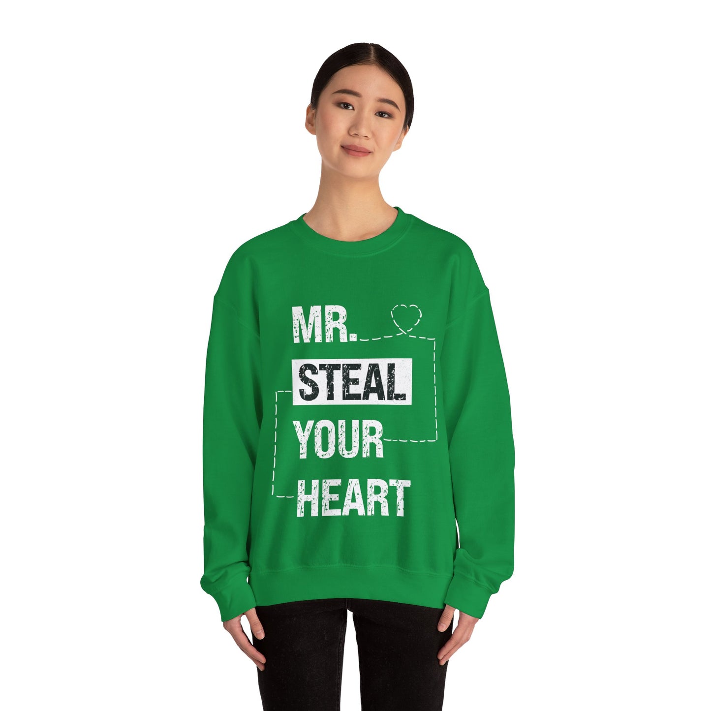 Mr Steal Your Heart Sweatshirt