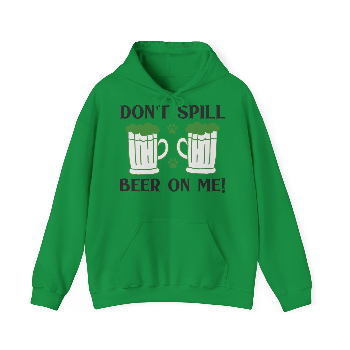 Don't Spill Beer On Me Unisex Hoodie