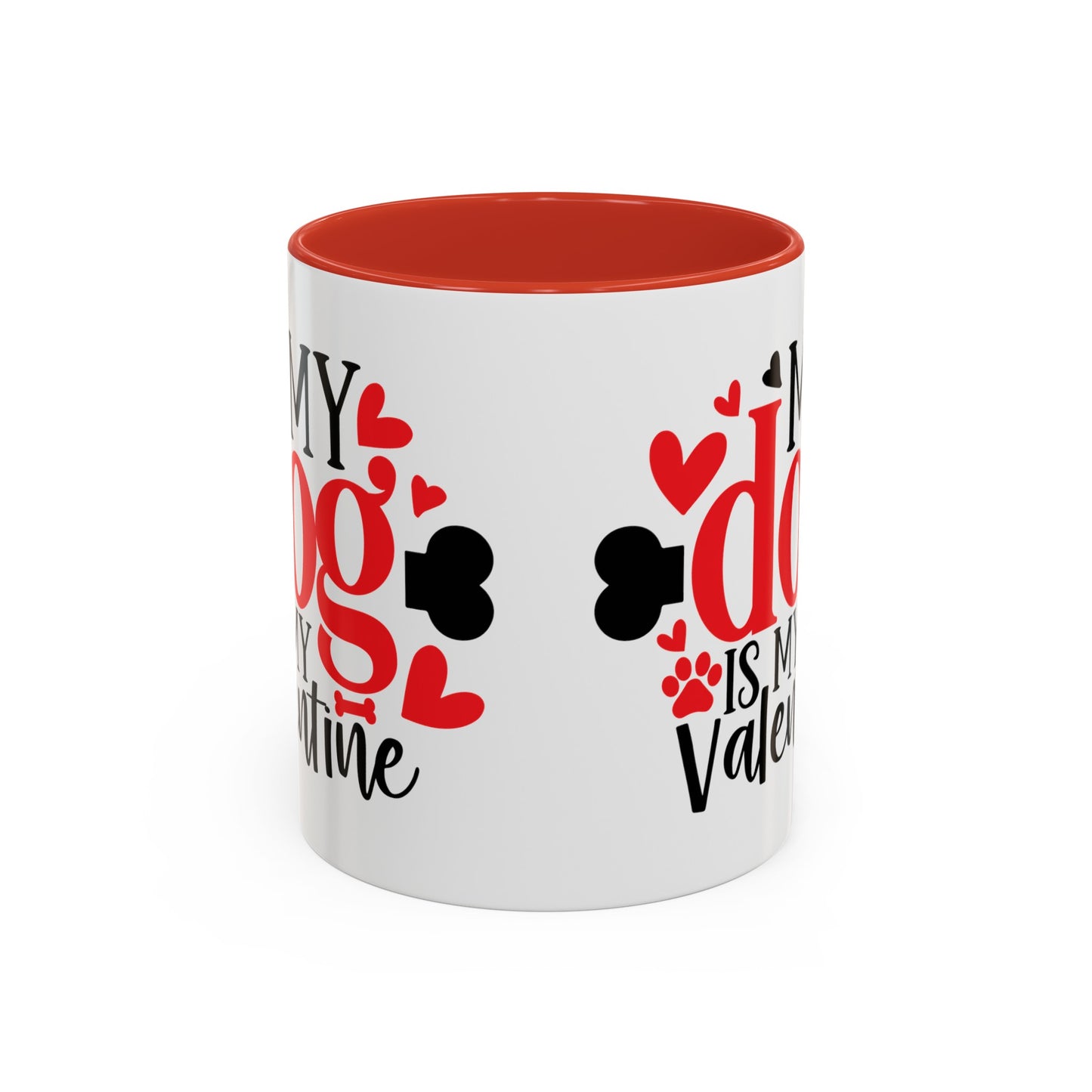 My Dog Is My Valentine Accent Coffee Mug, 11oz