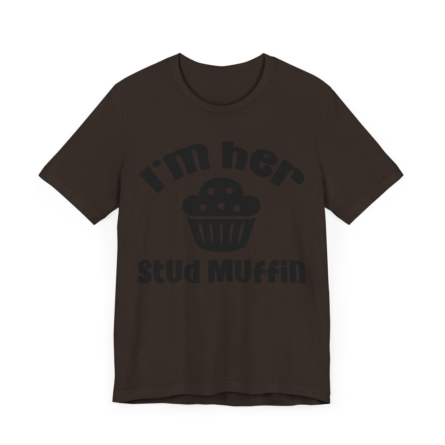 I'm Her Stud Muffin Unisex Jersey Short Sleeve Tee