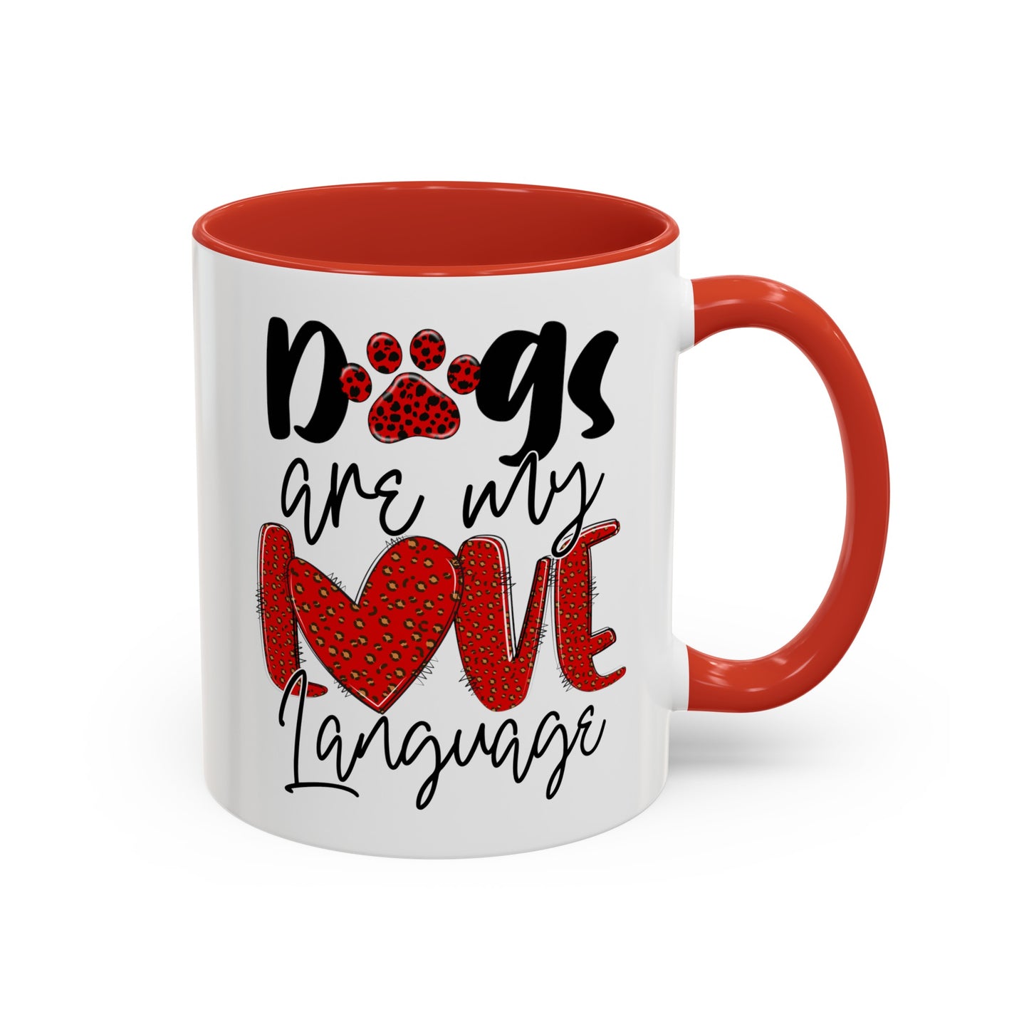 Dogs Are My Love Language Accent Coffee Mug, 11oz