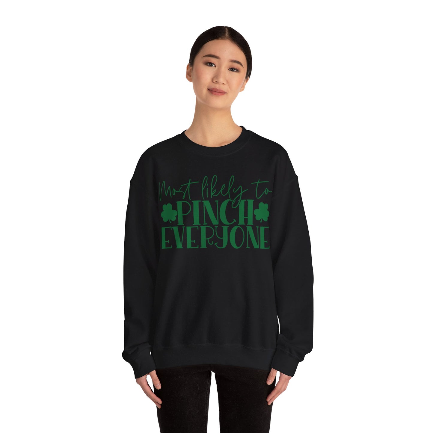 Most Likely To Pinch Everyone Sweatshirt