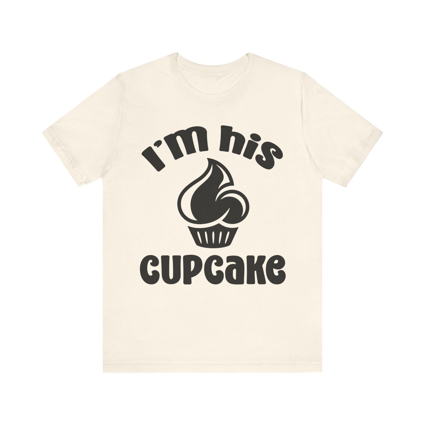 I'm His Cupcake Unisex Jersey Short Sleeve Tee