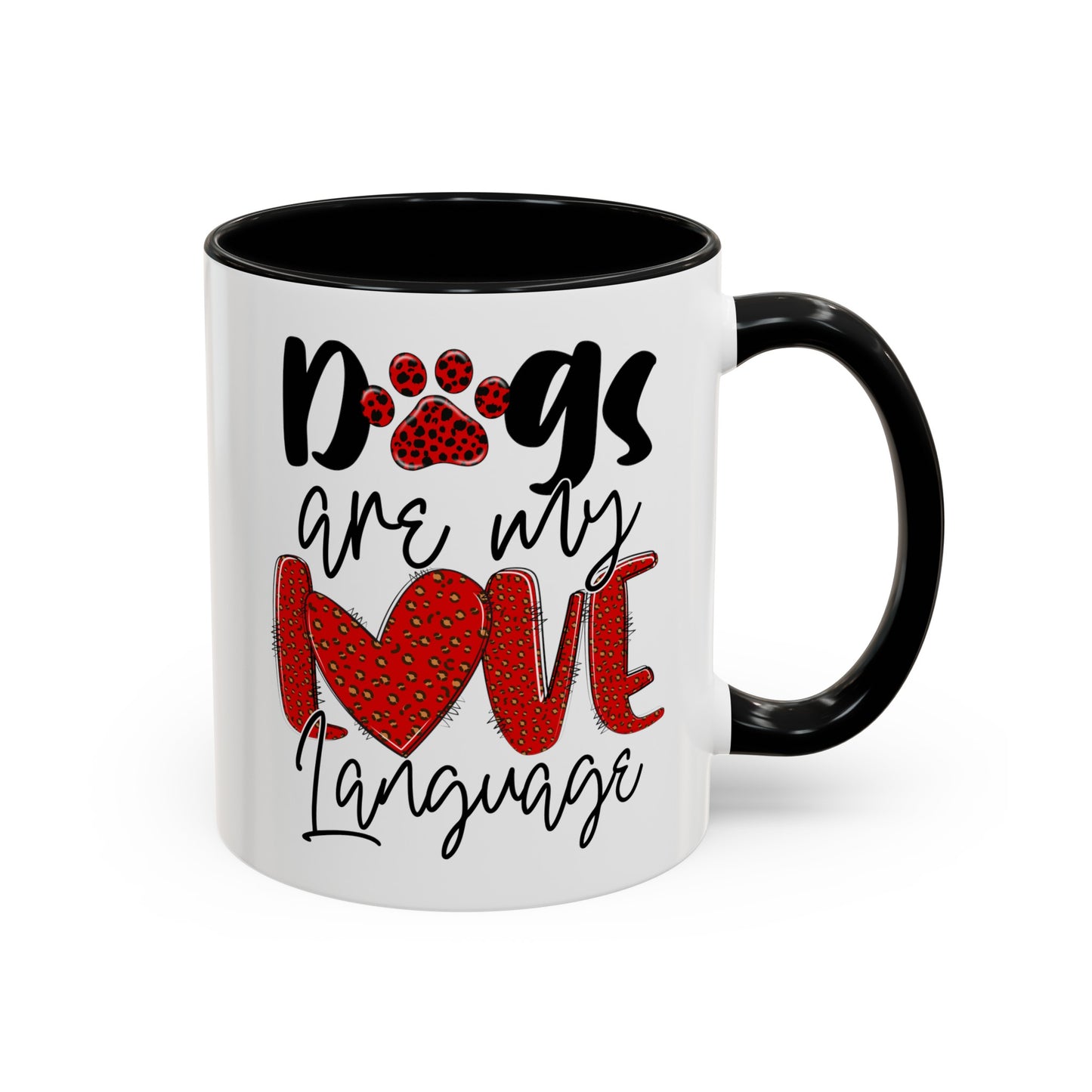 Dogs Are My Love Language Accent Coffee Mug, 11oz