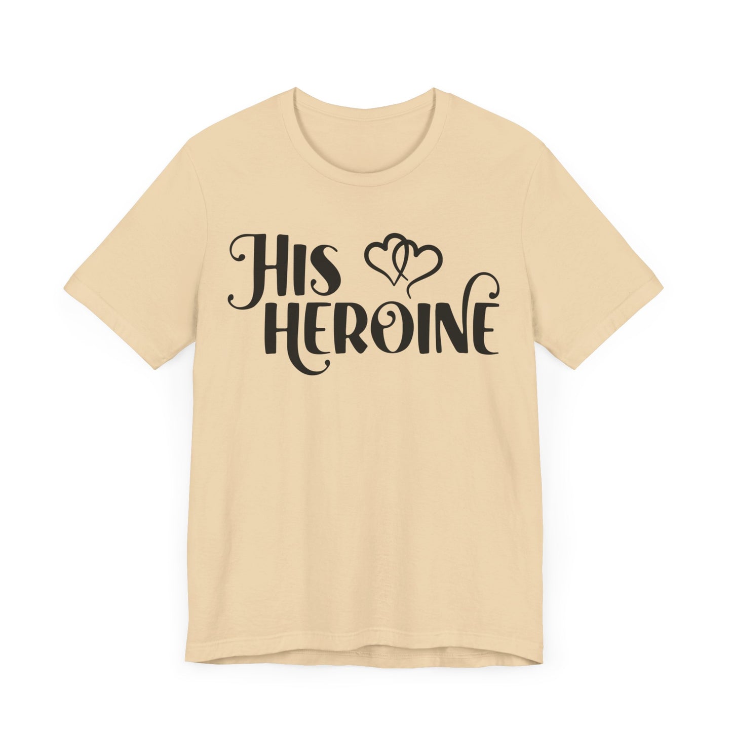 His Heroine Unisex Tee