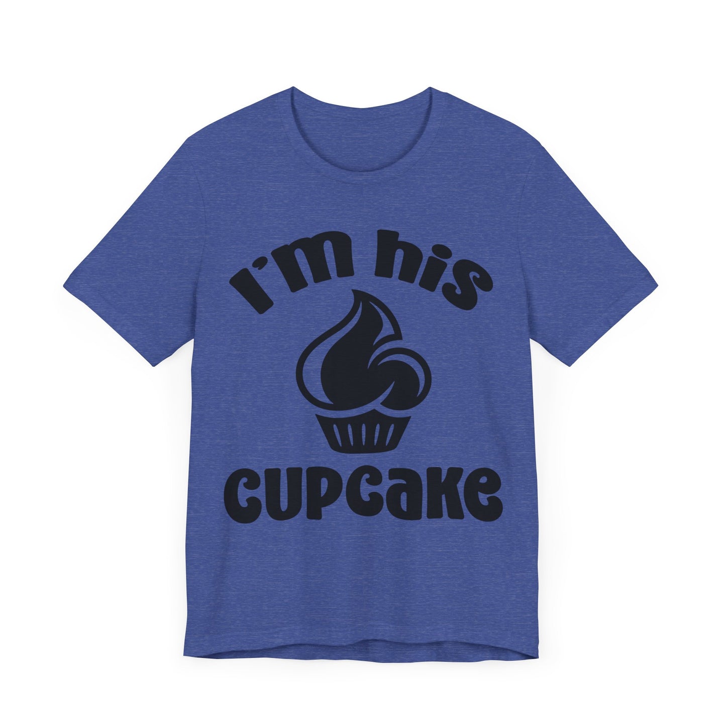 I'm His Cupcake Unisex Jersey Short Sleeve Tee