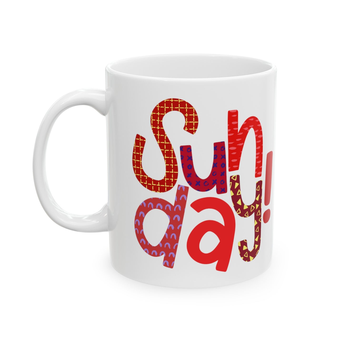 Sunday Mug | Happy Sunday | I Love Sunday's | New Day | I Hate Sunday's | Christmas Gift