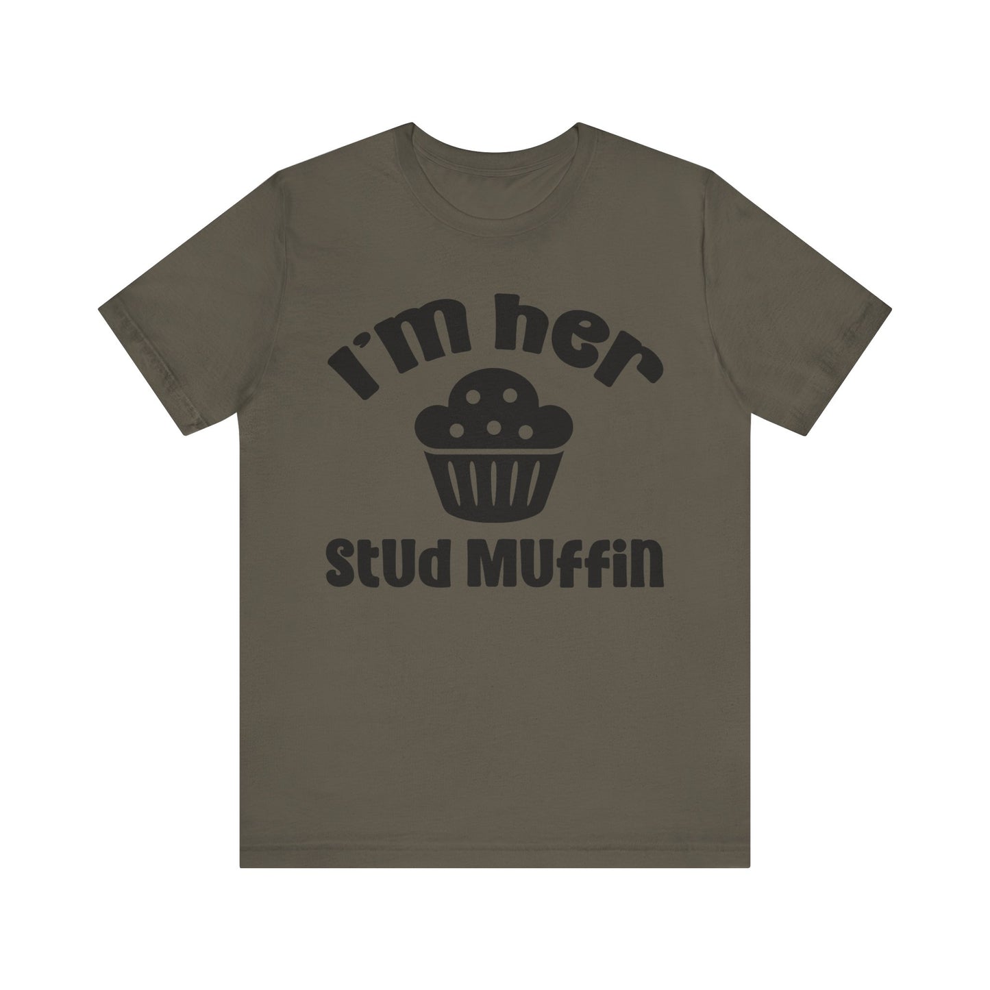 I'm Her Stud Muffin Unisex Jersey Short Sleeve Tee