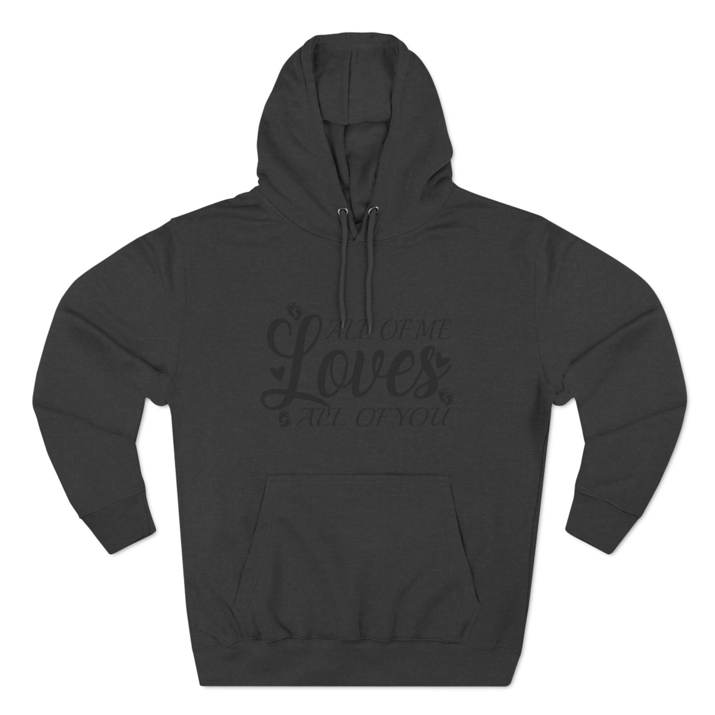 All Of Me Loves All Of You, All Of Me Loves All Of You Hoodie, Unisex Premium Pullover Hoodie