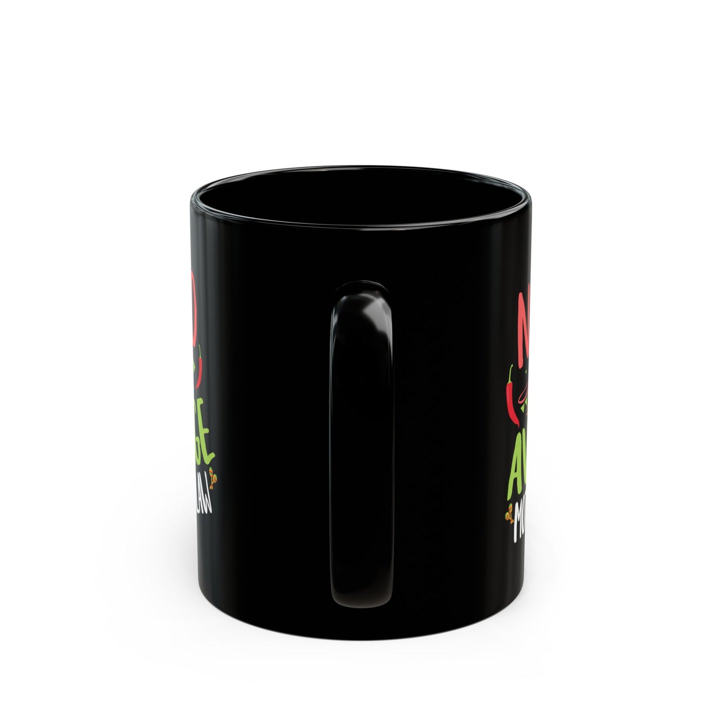 Nacho Average Mother-In-Law 11oz Black Mug