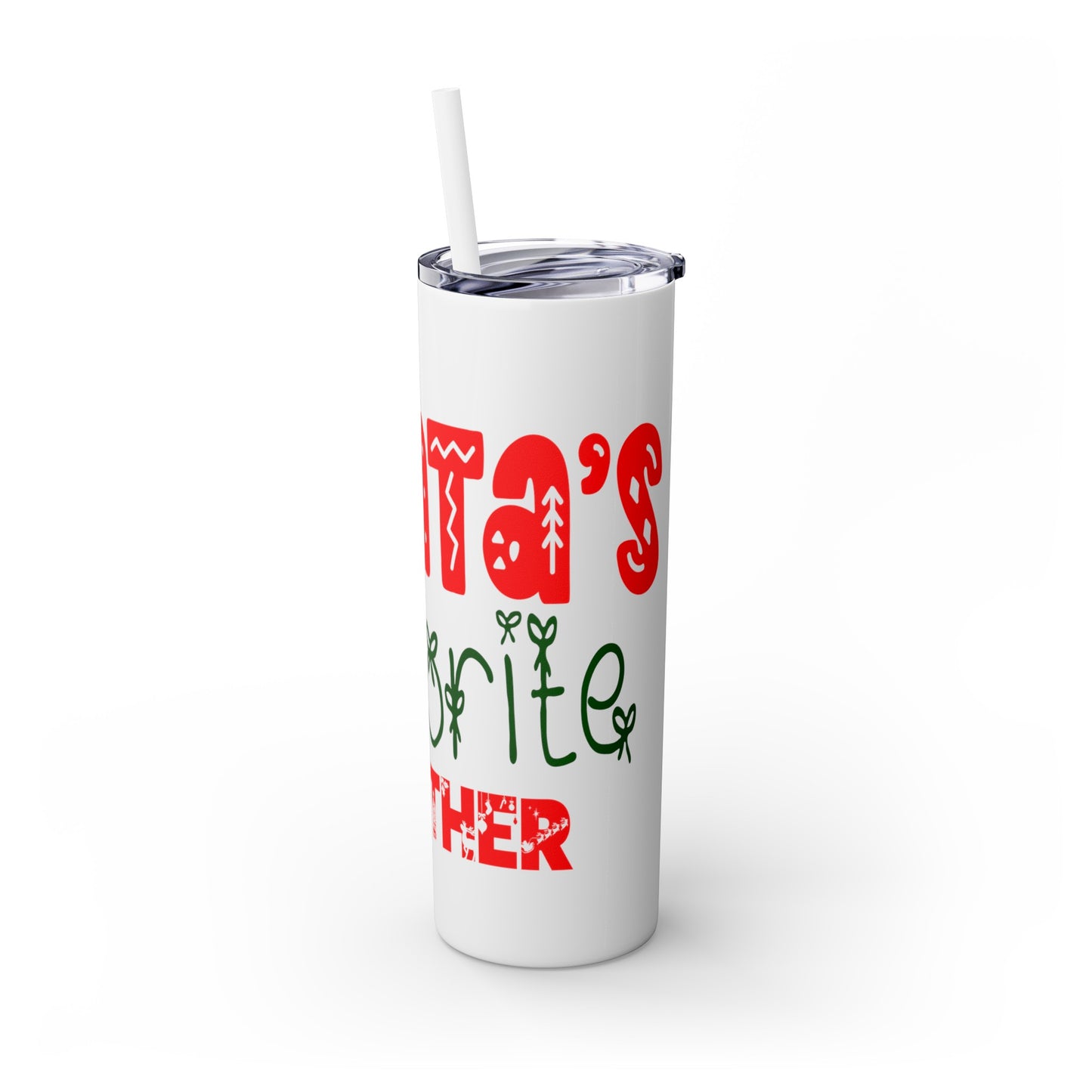 Santa's Favorite Mother Skinny Tumbler with Straw, 20oz