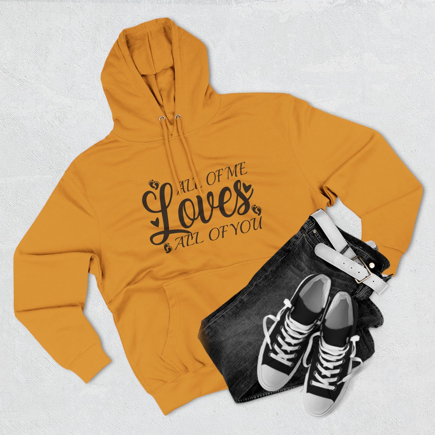 All Of Me Loves All Of You, All Of Me Loves All Of You Hoodie, Unisex Premium Pullover Hoodie