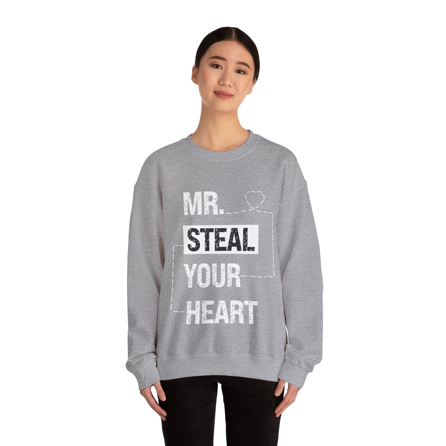 Mr Steal Your Heart Sweatshirt