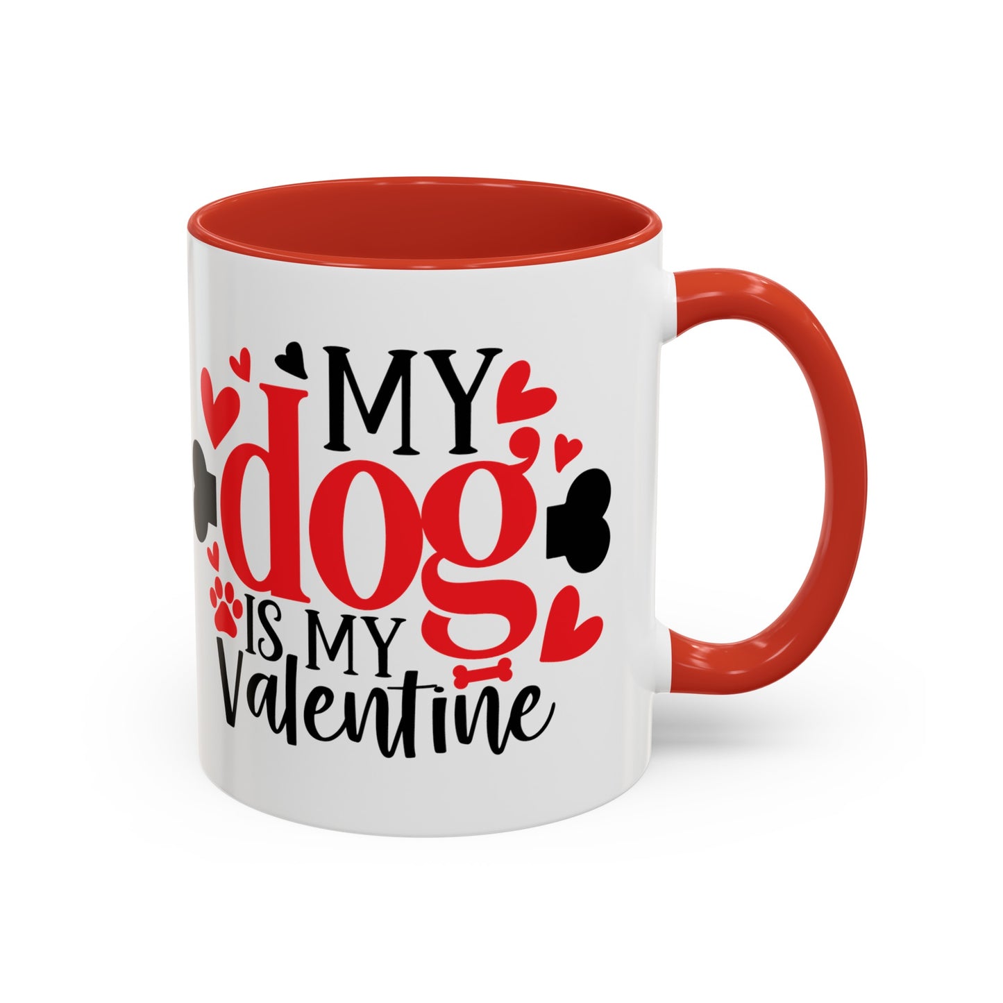 My Dog Is My Valentine Accent Coffee Mug, 11oz