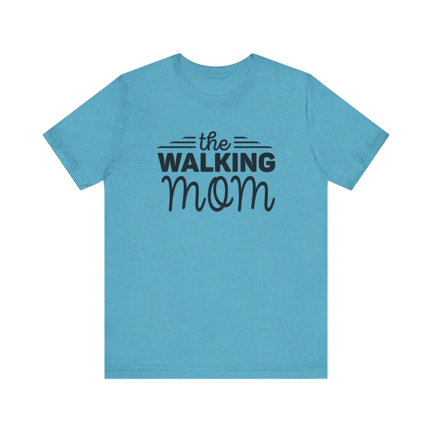The Walking Mom Shirt, Walking Shirt, Nature Walking Mom Gift, Sport Lovers Top, Happy Walking Tee, Camping Shirts, Outdoor T-shirt, Shirt for Walker,Unisex Jersey Short Sleeve Tee