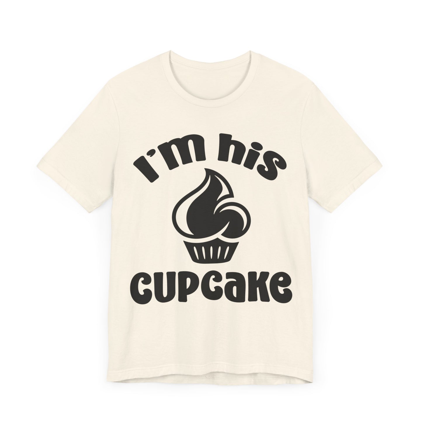 I'm His Cupcake Unisex Jersey Short Sleeve Tee