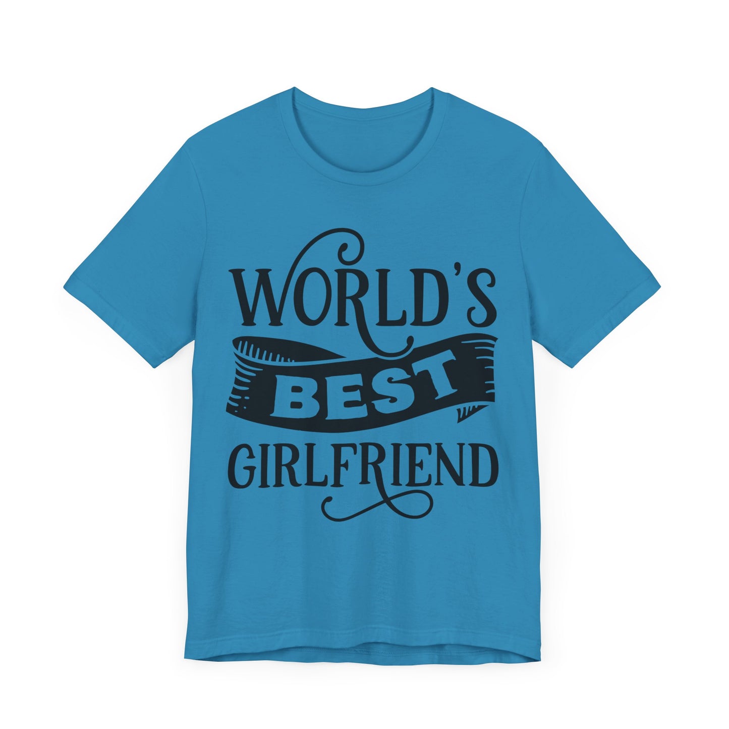 World's Best Girlfriend Unisex Jersey Short Sleeve Tee