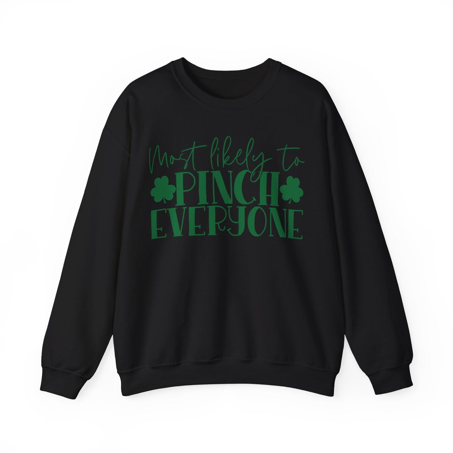 Most Likely To Pinch Everyone Sweatshirt