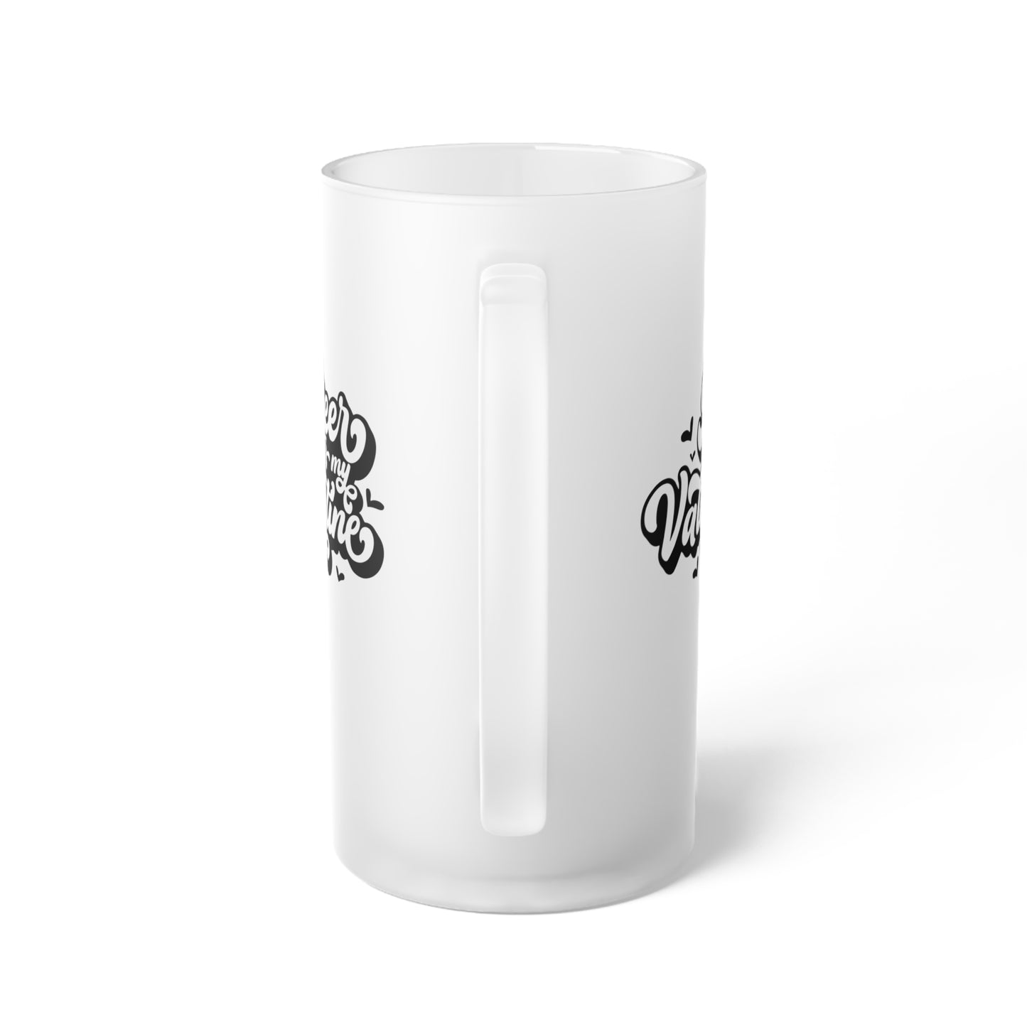 Beer Is My Valentine - Black Frosted Glass Beer Mug