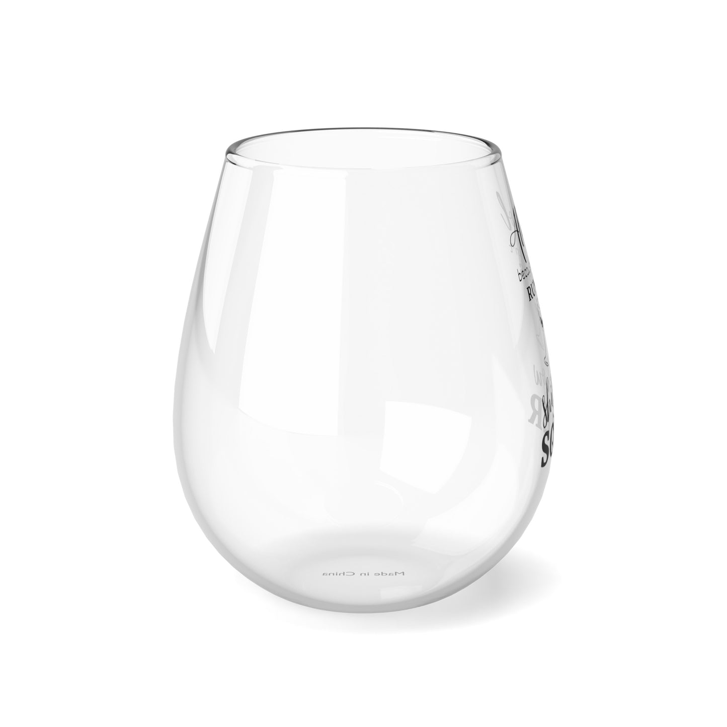 Alcohol Because You Can't Run This Shitshow Sober Stemless Wine Glass, 11.75oz