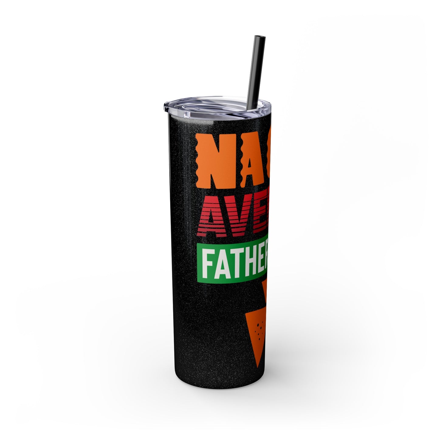 Nacho Average Father-In-Law Skinny Tumbler with Straw, 20oz