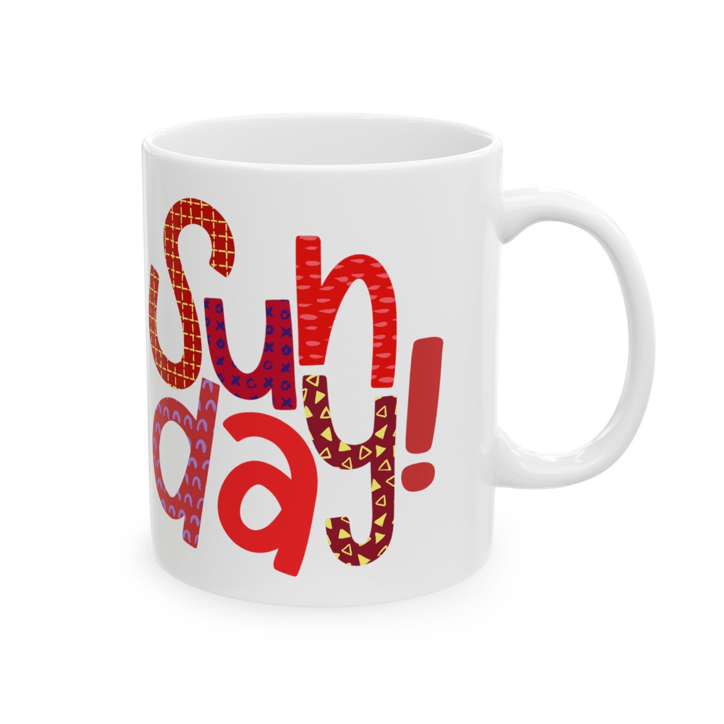 Sunday Mug | Happy Sunday | I Love Sunday's | New Day | I Hate Sunday's | Christmas Gift