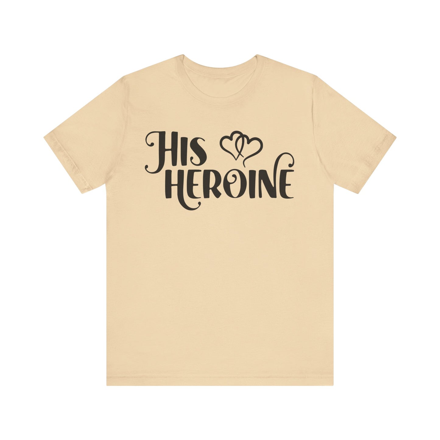 His Heroine Unisex Tee