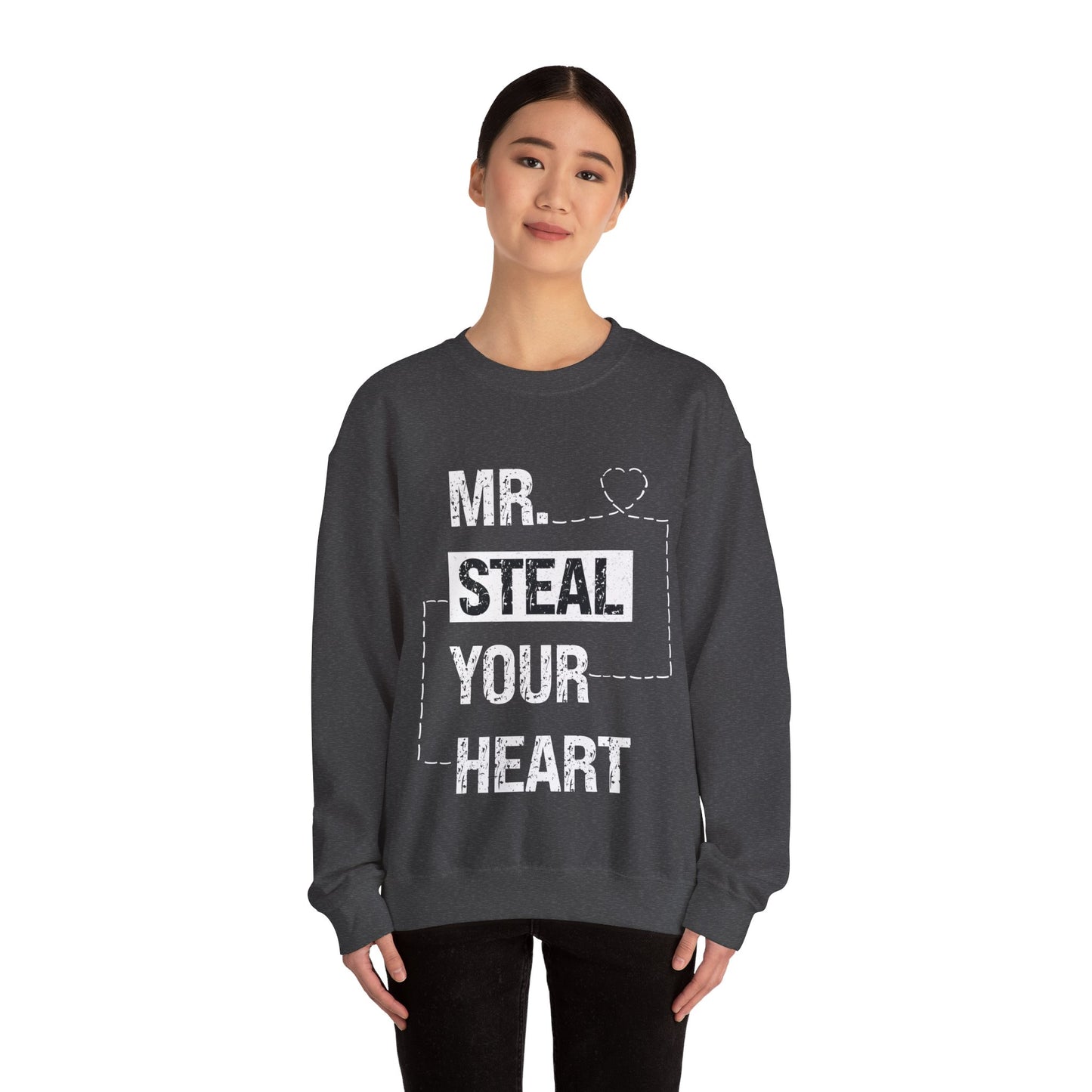 Mr Steal Your Heart Sweatshirt