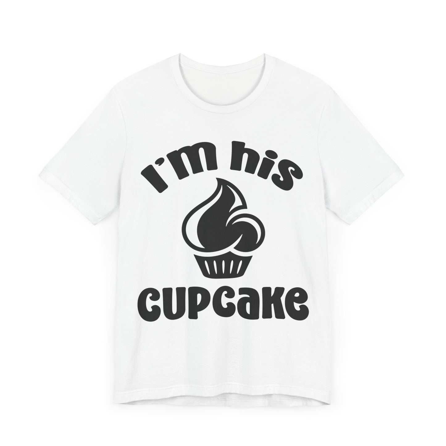 I'm His Cupcake Unisex Jersey Short Sleeve Tee