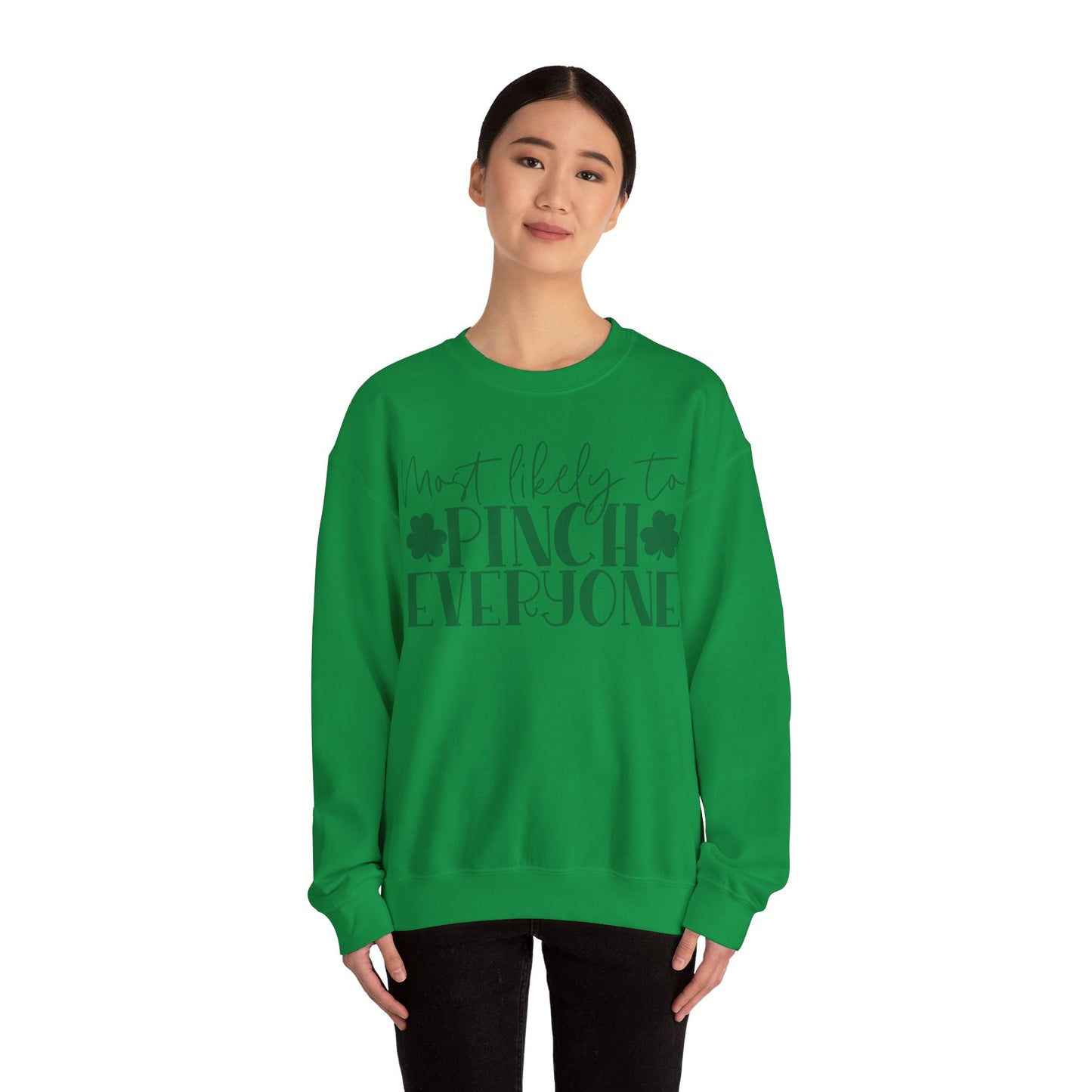 Most Likely To Pinch Everyone Sweatshirt