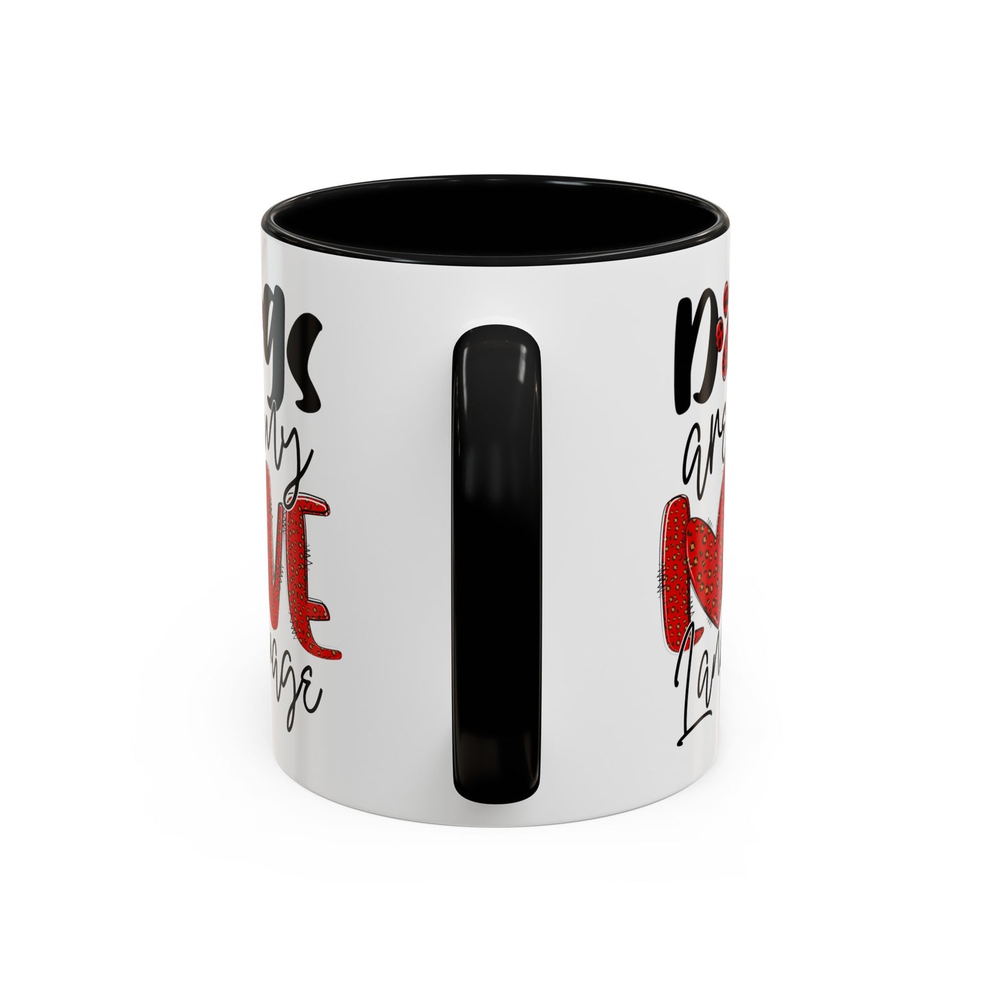 Dogs Are My Love Language Accent Coffee Mug, 11oz