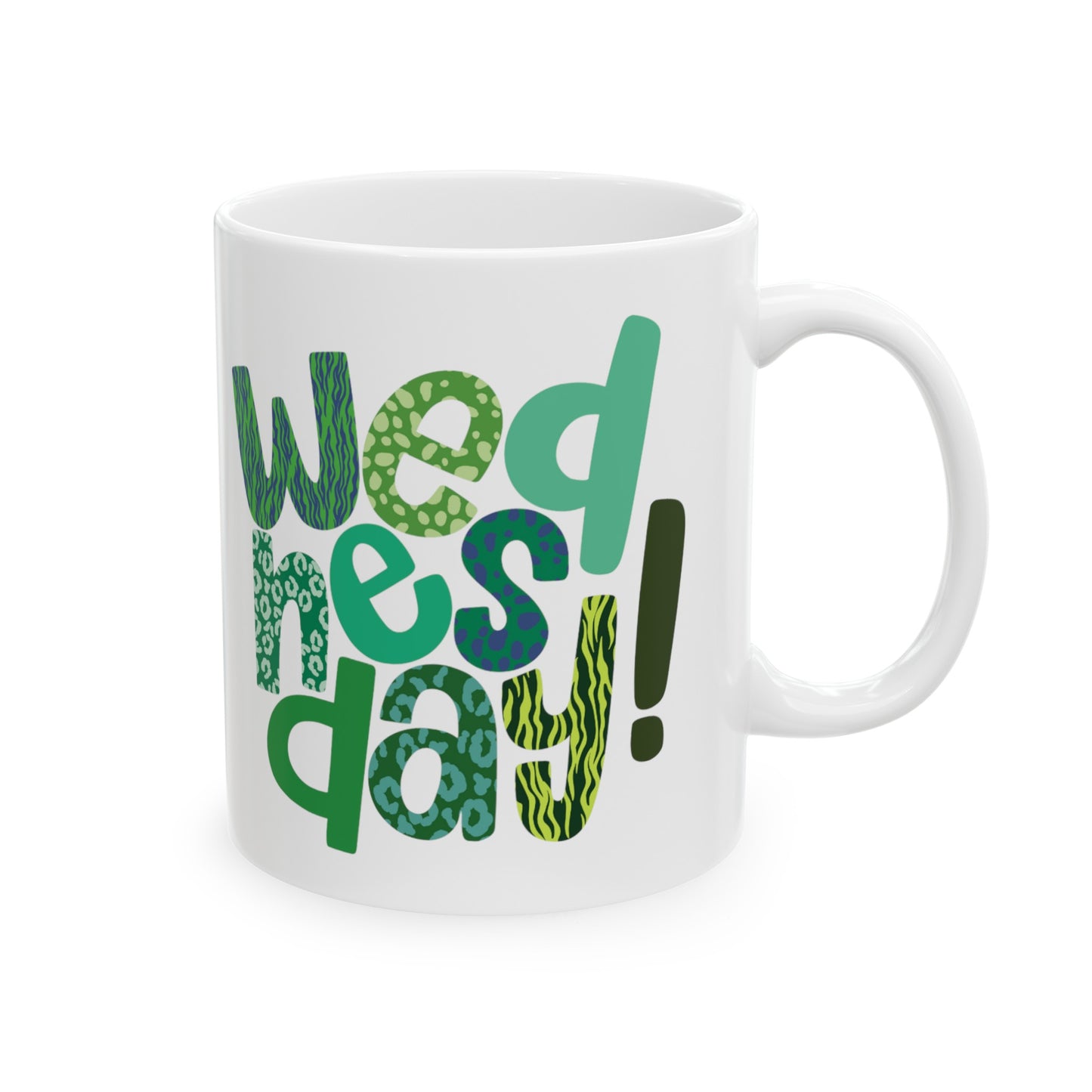 Wednesday Mug | Happy Wednesday | I Love Wednesday's | New Day | I Hate Wednesday's | Christmas Gift