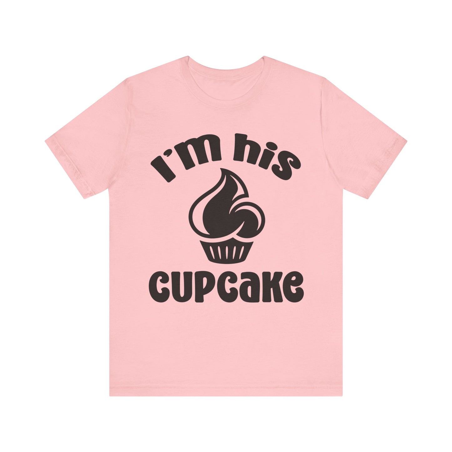 I'm His Cupcake Unisex Jersey Short Sleeve Tee