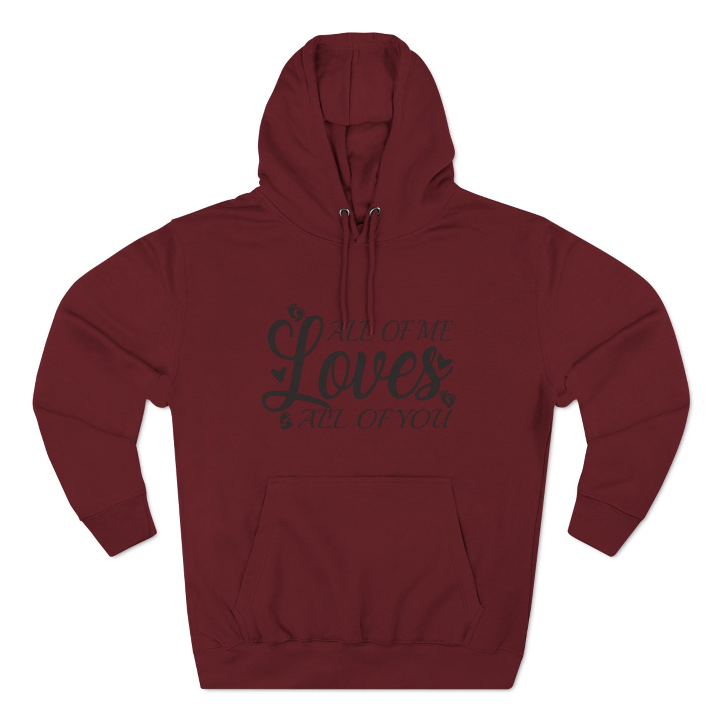 All Of Me Loves All Of You, All Of Me Loves All Of You Hoodie, Unisex Premium Pullover Hoodie