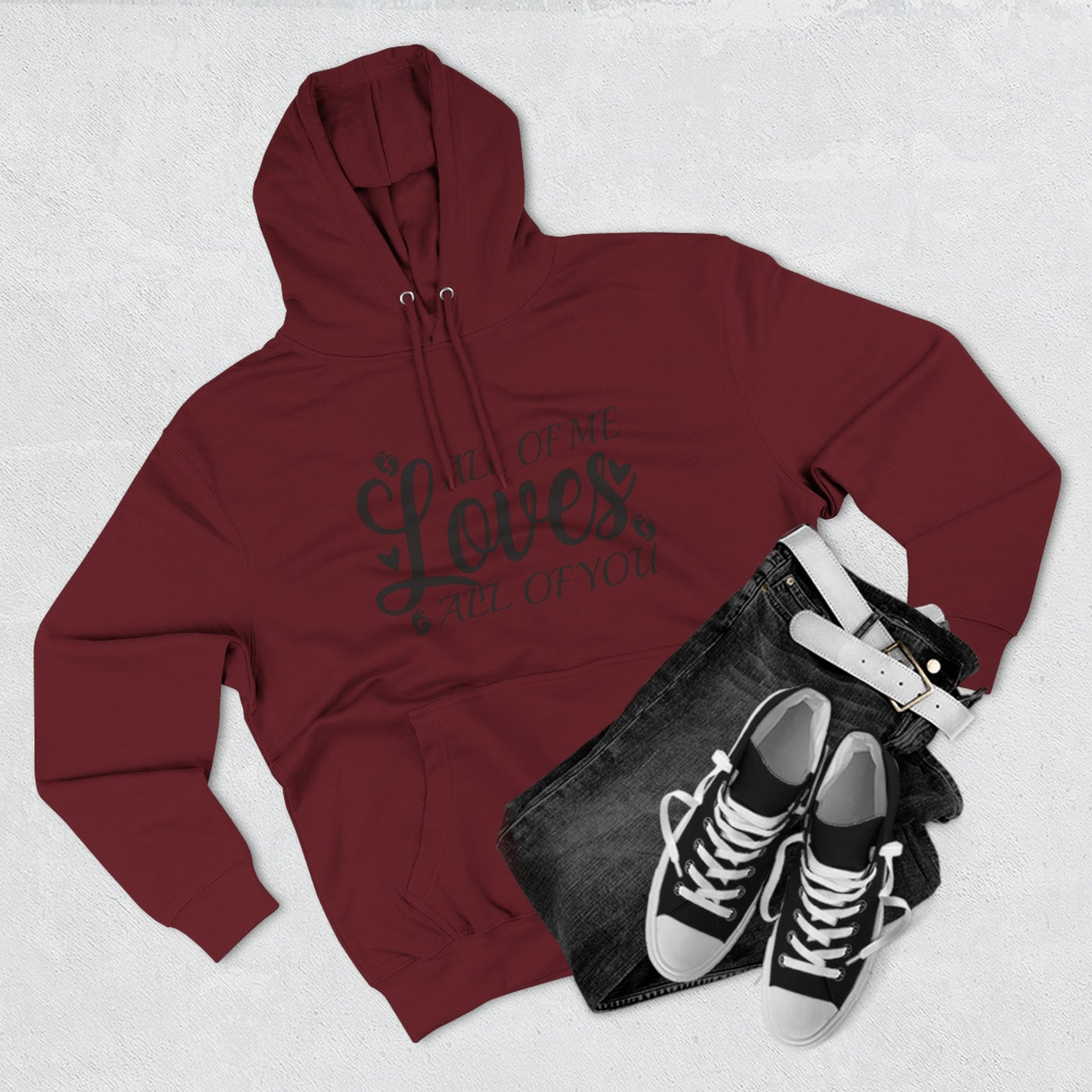 All Of Me Loves All Of You, All Of Me Loves All Of You Hoodie, Unisex Premium Pullover Hoodie