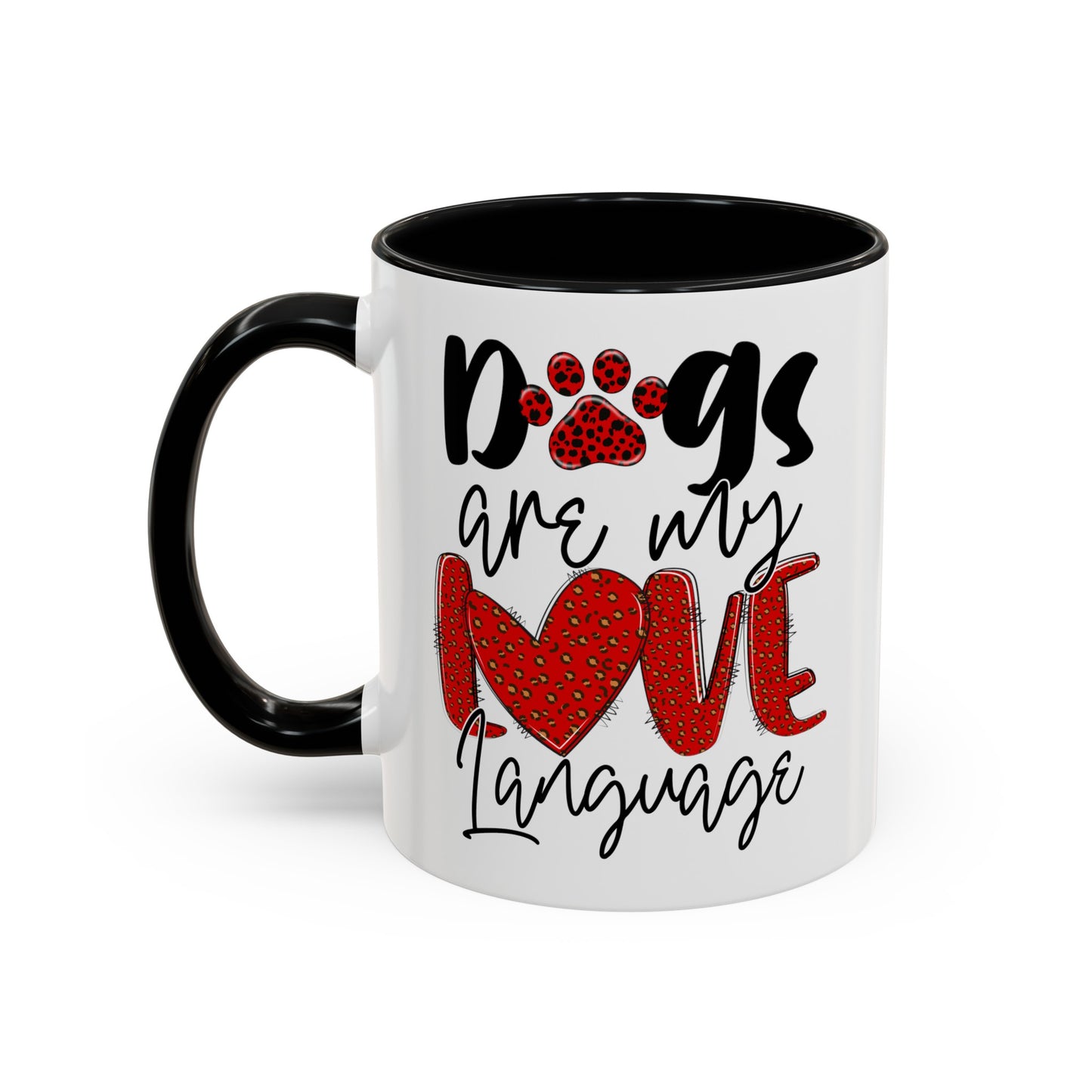 Dogs Are My Love Language Accent Coffee Mug, 11oz