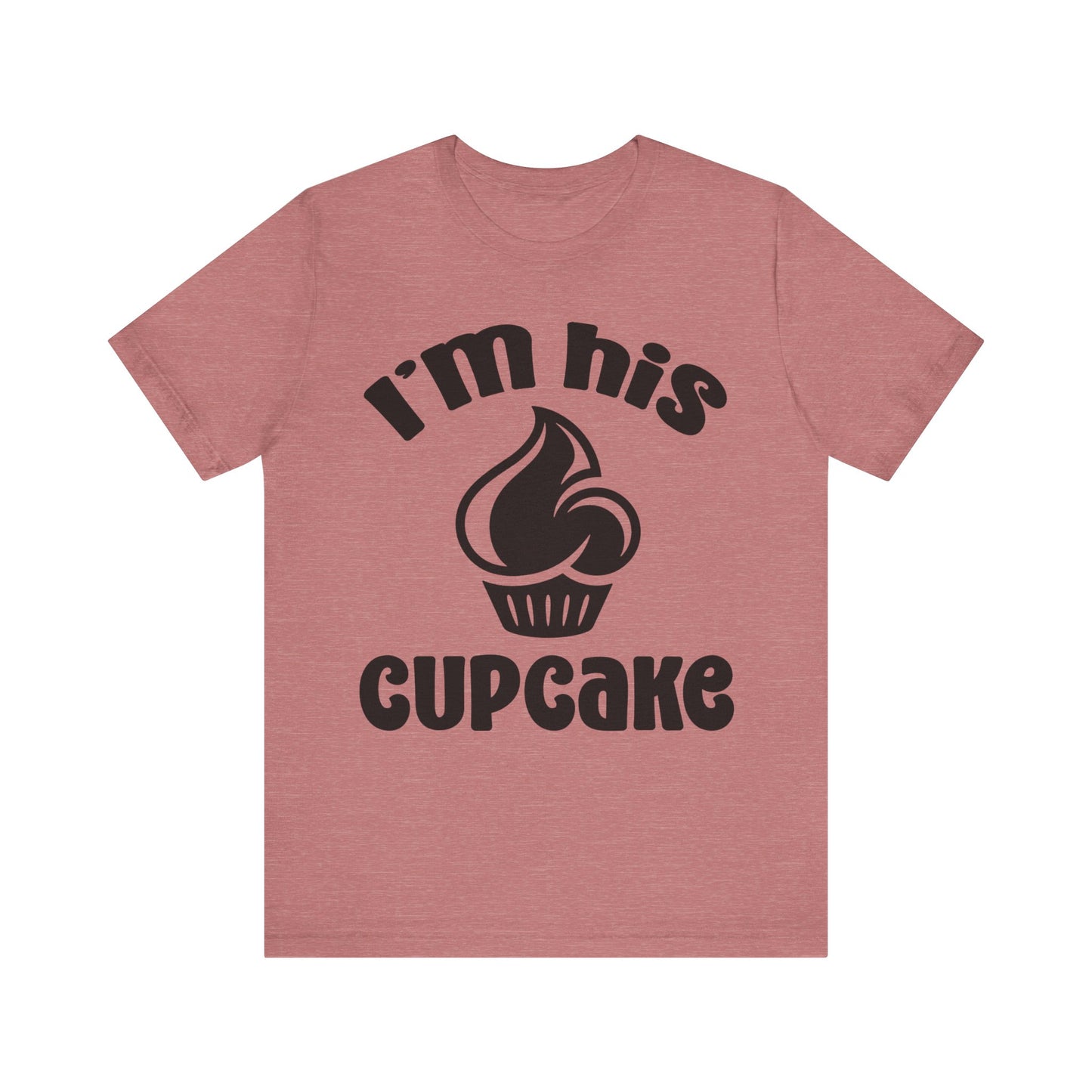 I'm His Cupcake Unisex Jersey Short Sleeve Tee