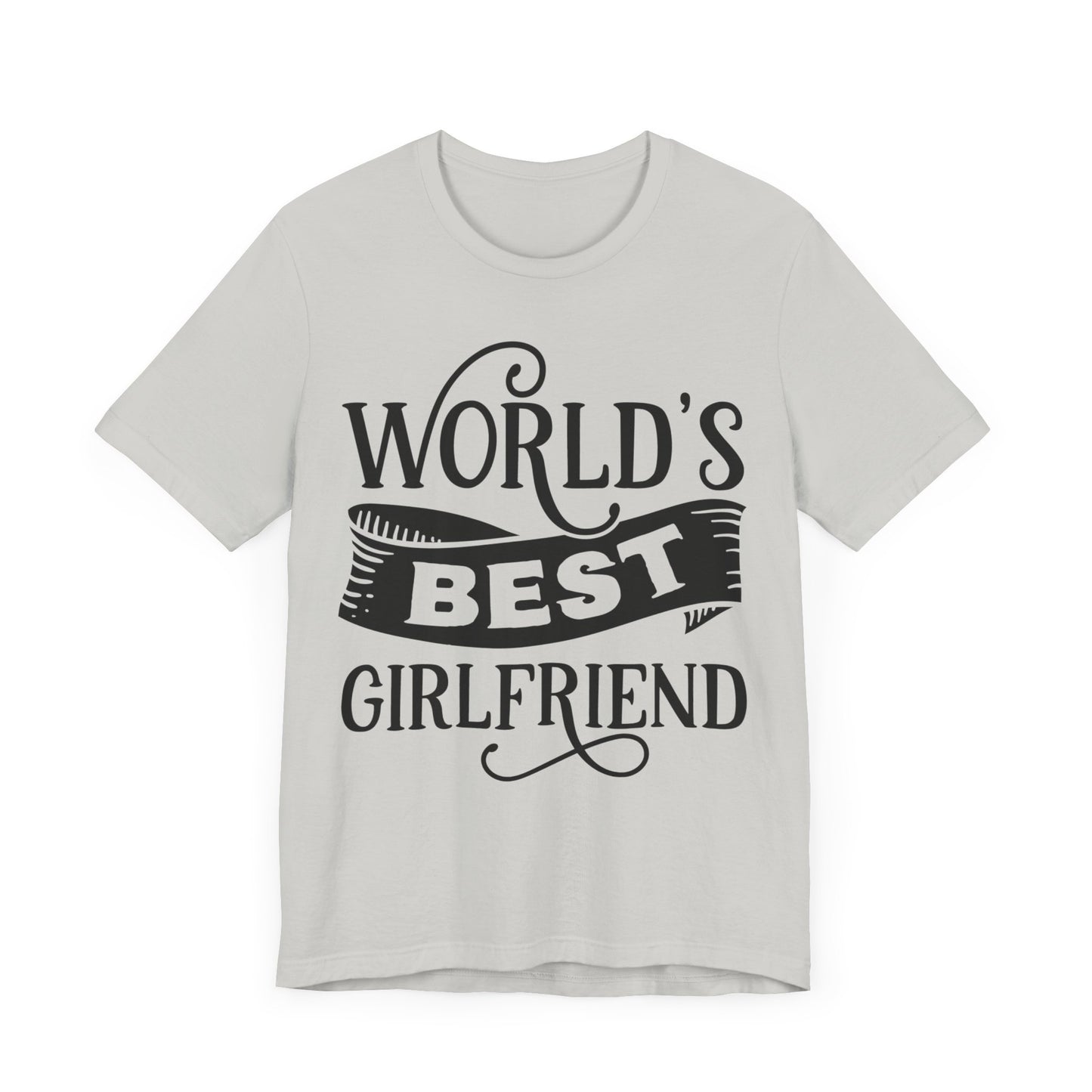 World's Best Girlfriend Unisex Jersey Short Sleeve Tee