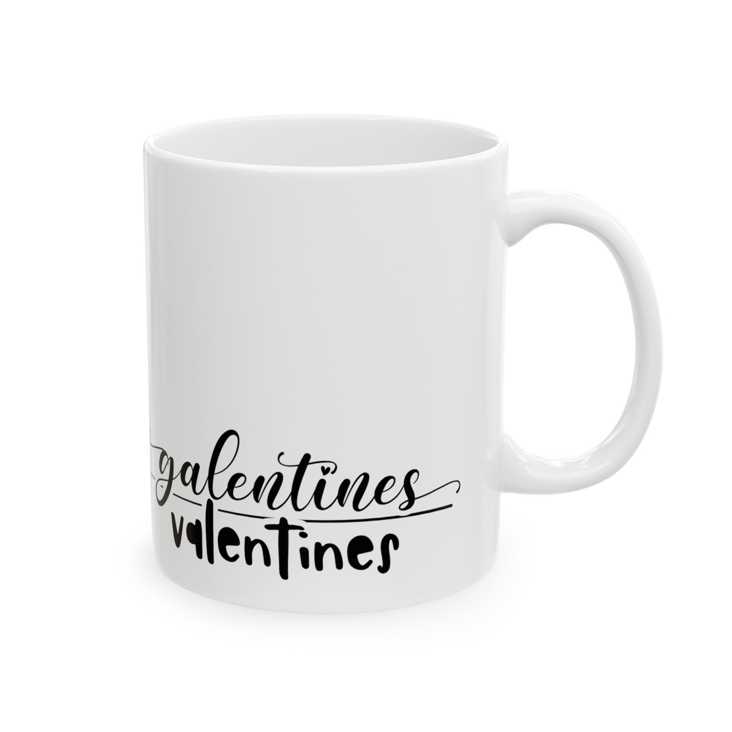Galentines Over Valentines Ceramic Mug 11oz