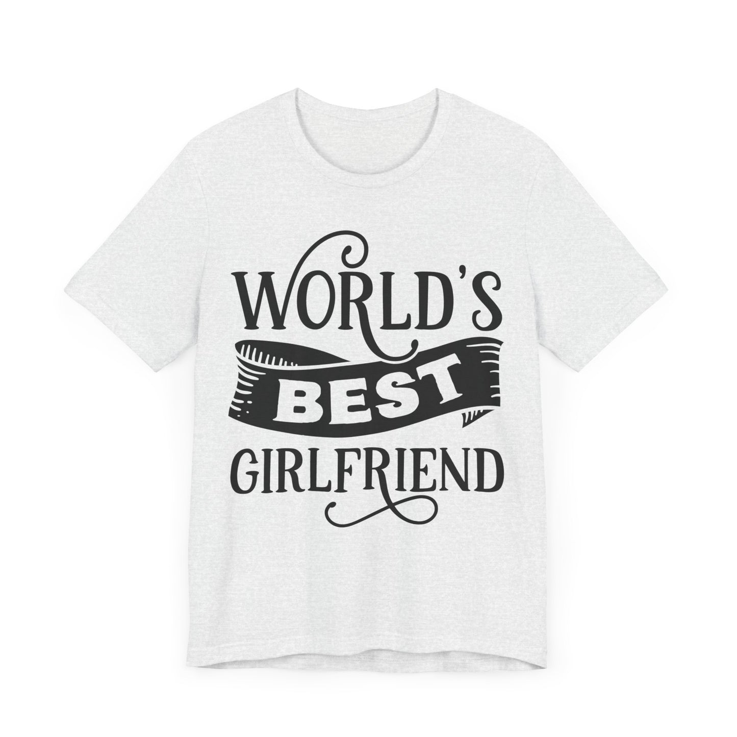 World's Best Girlfriend Unisex Jersey Short Sleeve Tee