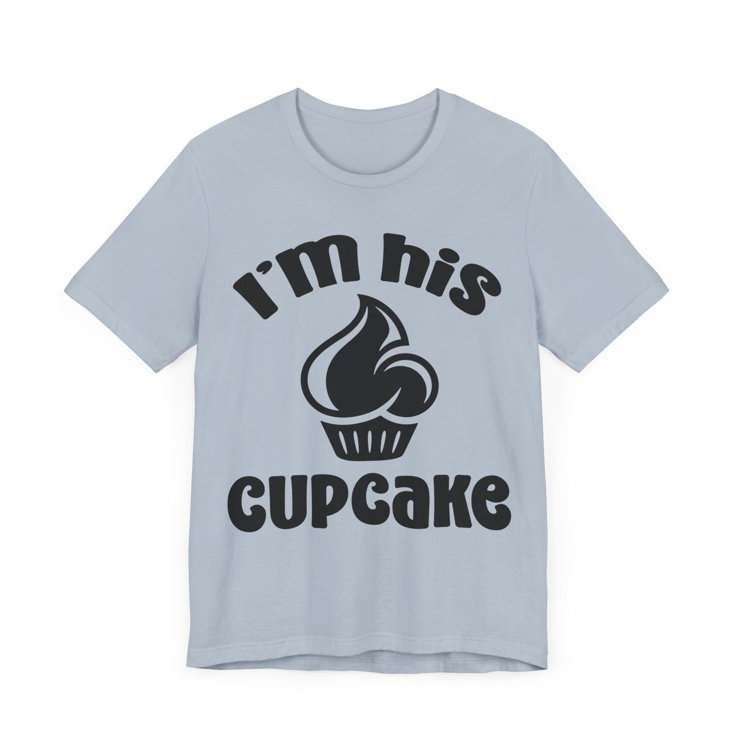 I'm His Cupcake Unisex Jersey Short Sleeve Tee