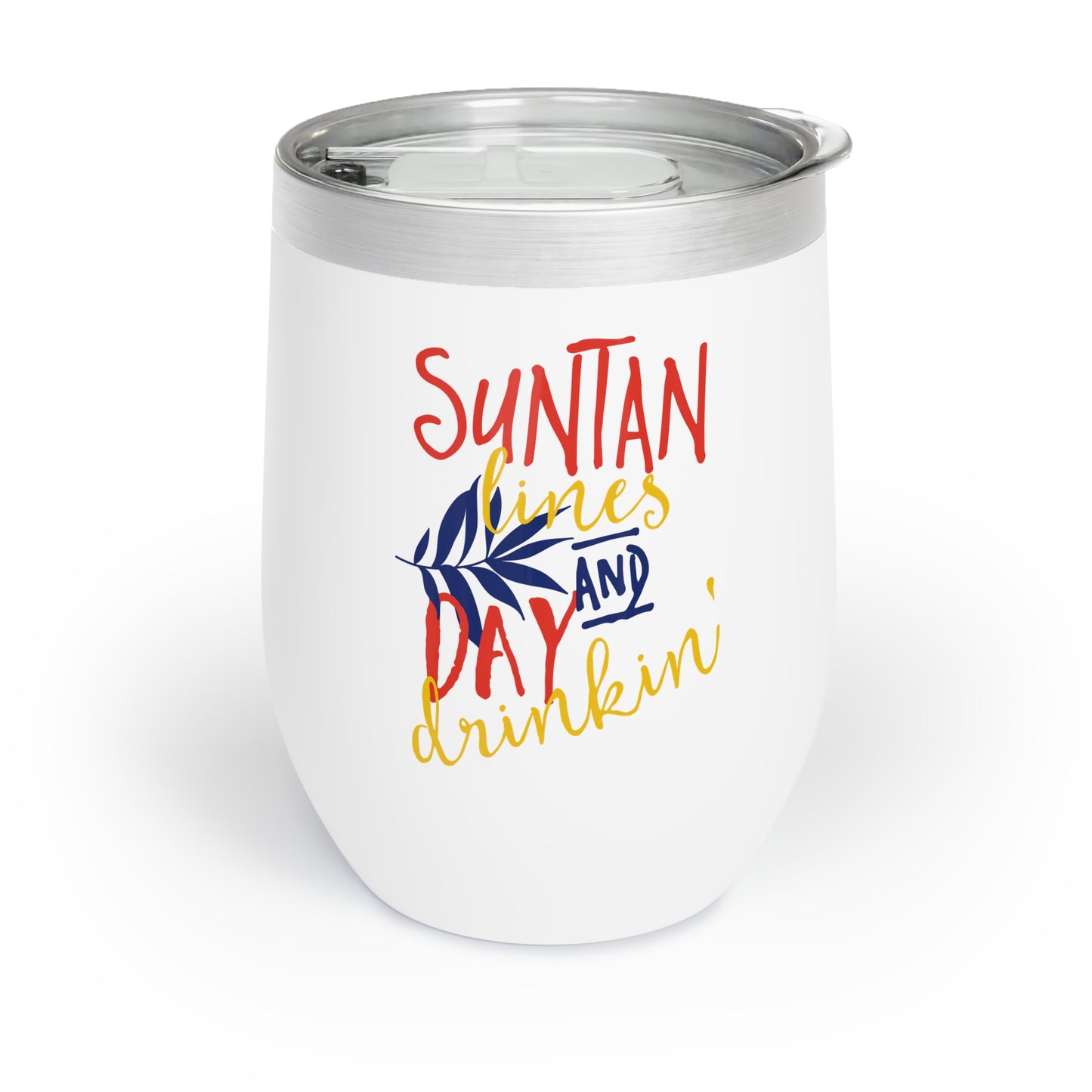 Suntan Lines & Day Drinkin Chill Wine Tumbler