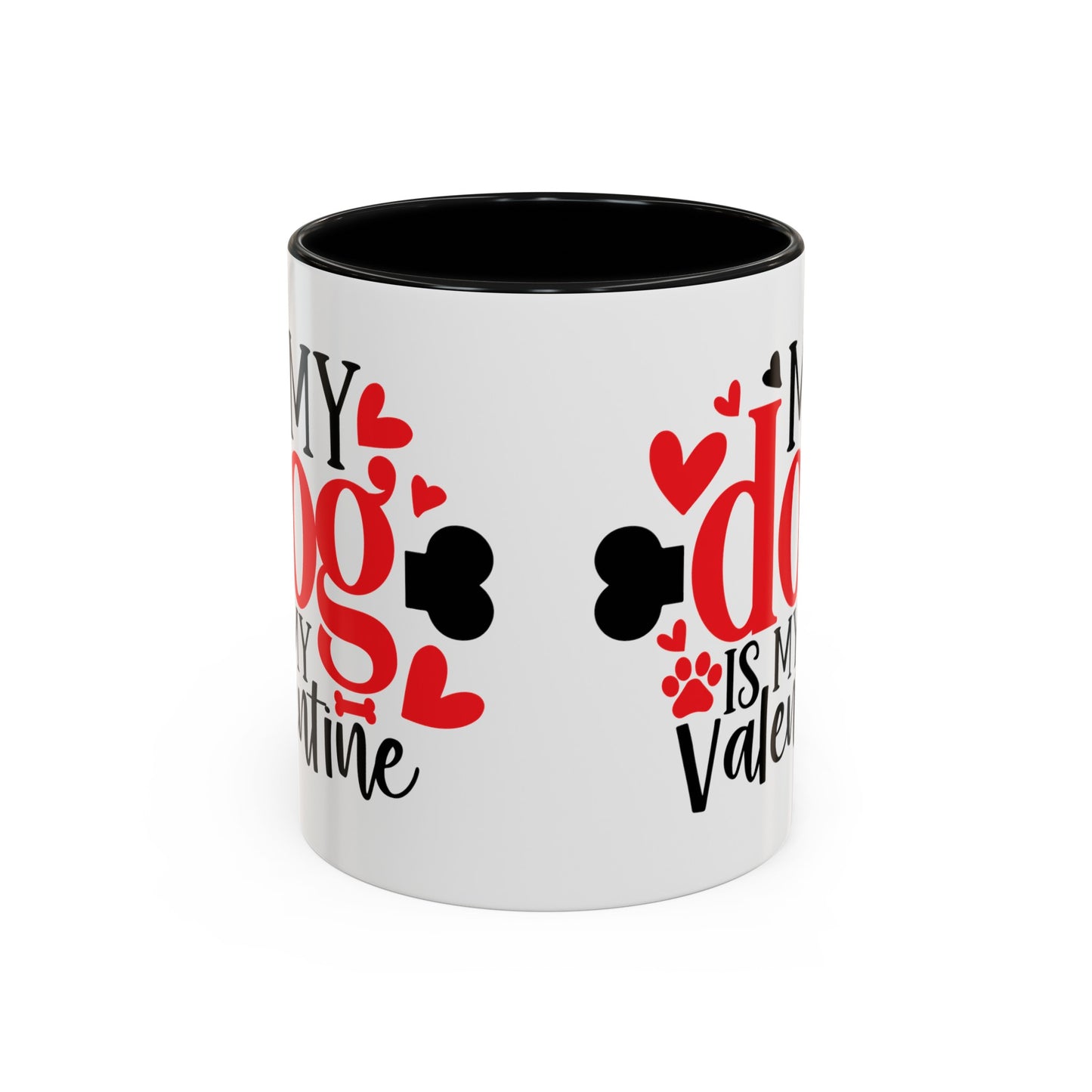 My Dog Is My Valentine Accent Coffee Mug, 11oz
