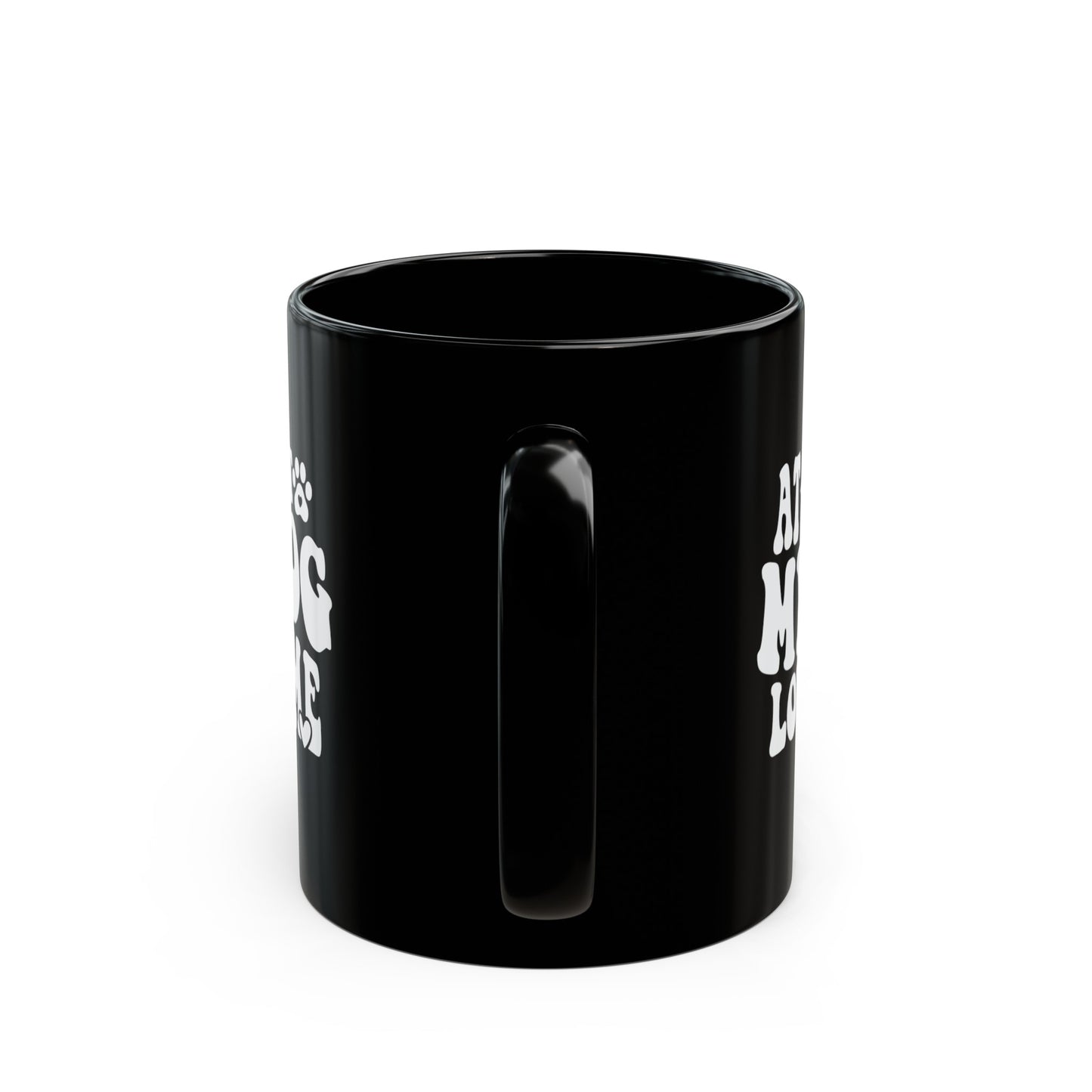 At Least My Dog Loves Me Valentines 11oz Black Mug