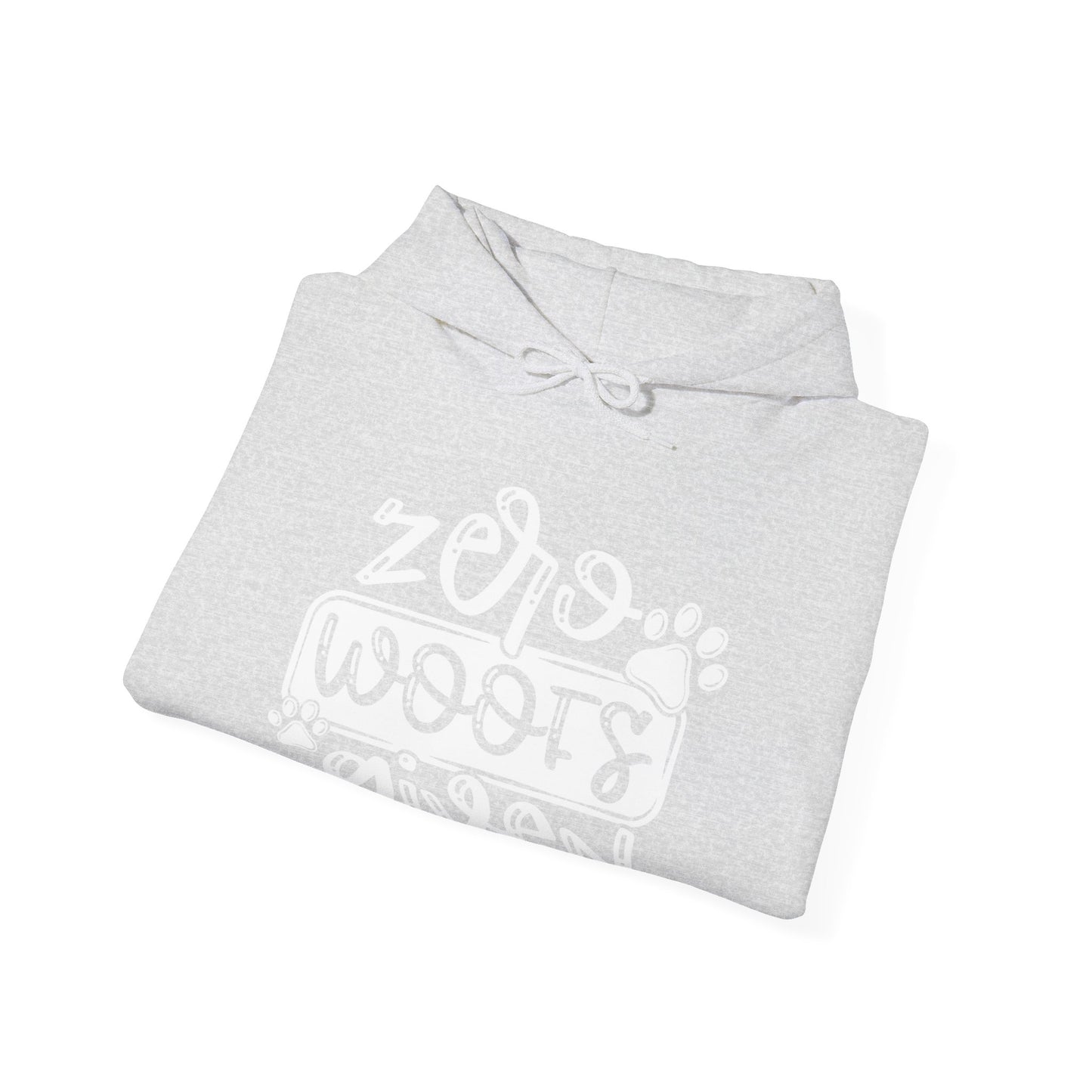 Zero Woofs Given Unisex Hooded Sweatshirt