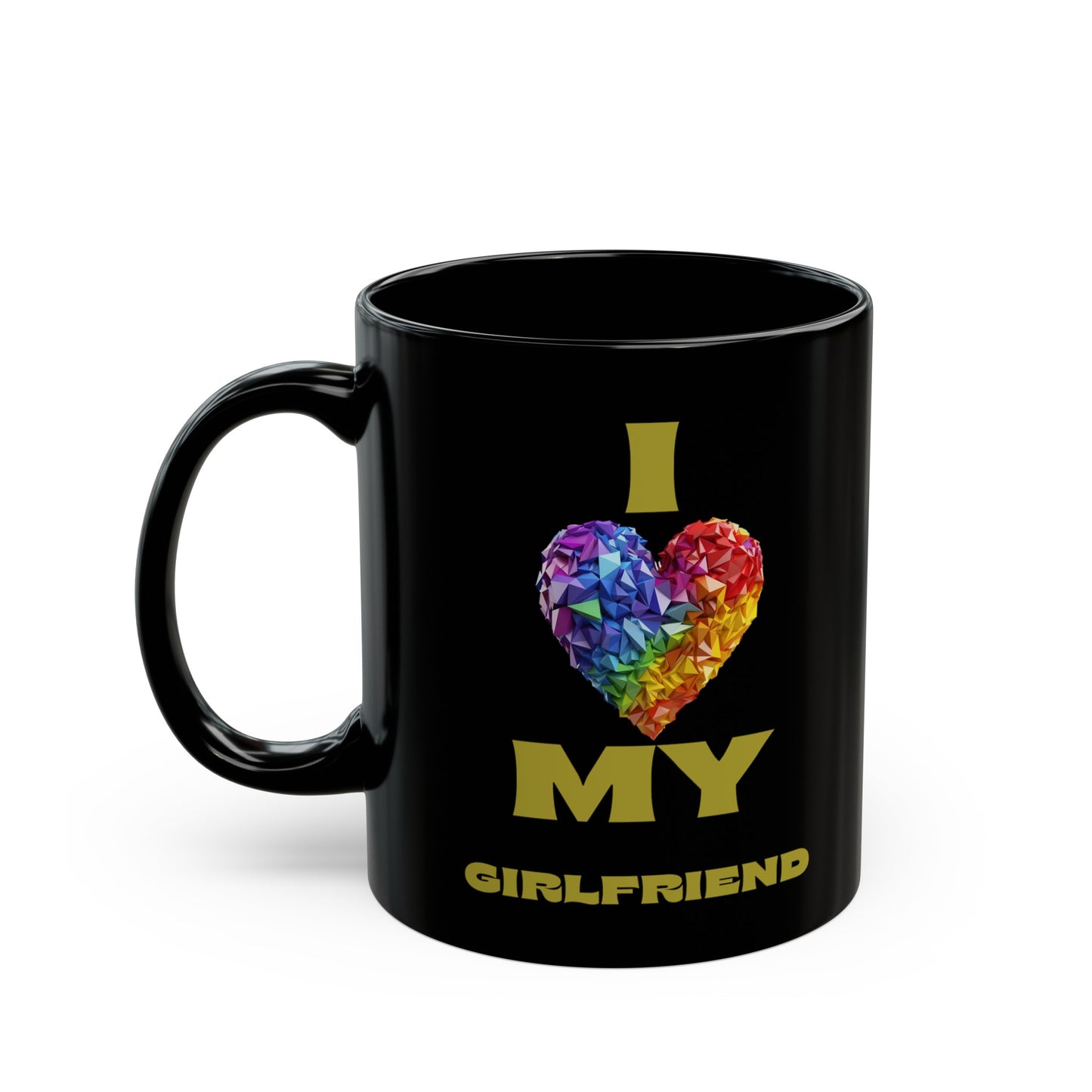 I Love My Girlfriend 11oz Black Mug