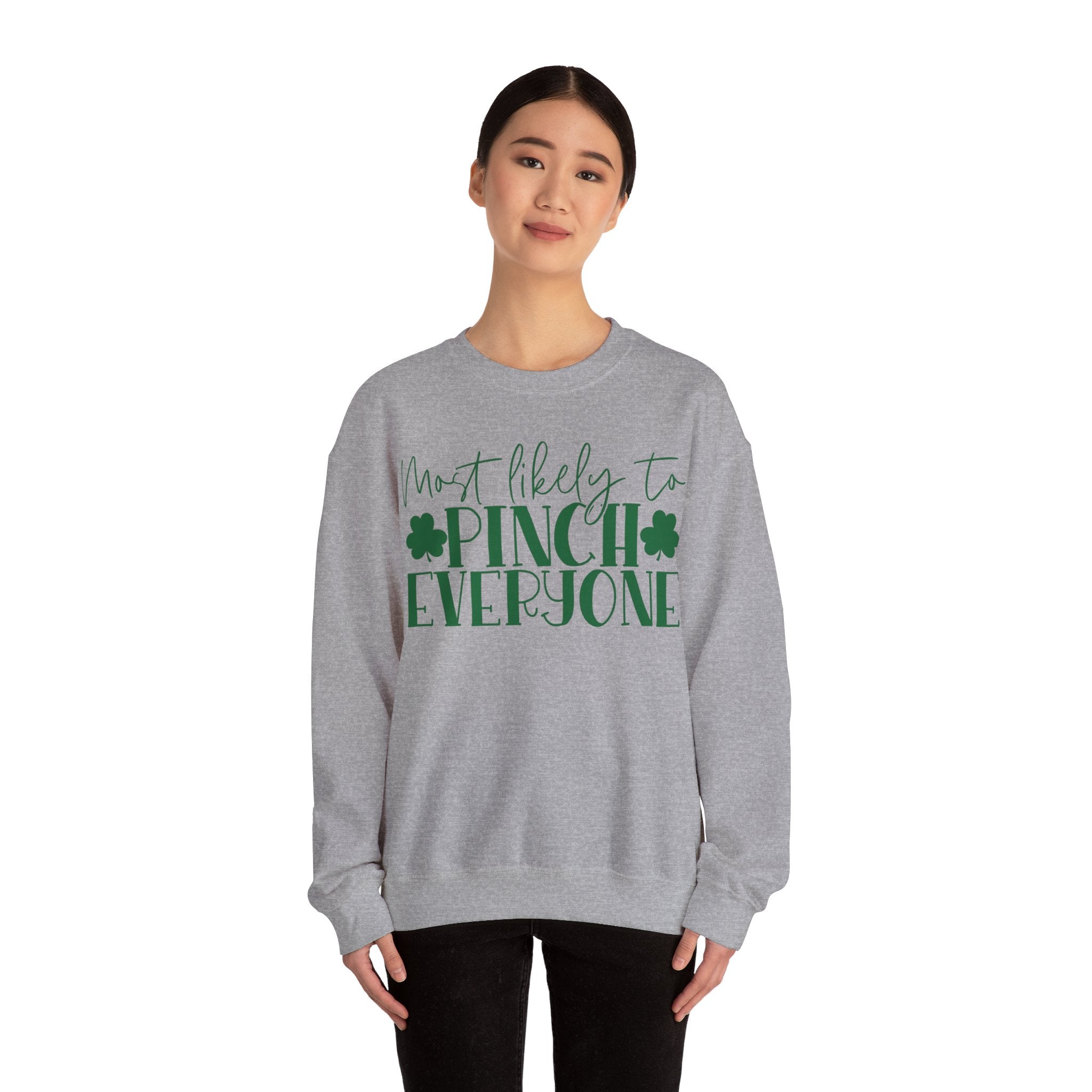 Most Likely To Pinch Everyone Sweatshirt